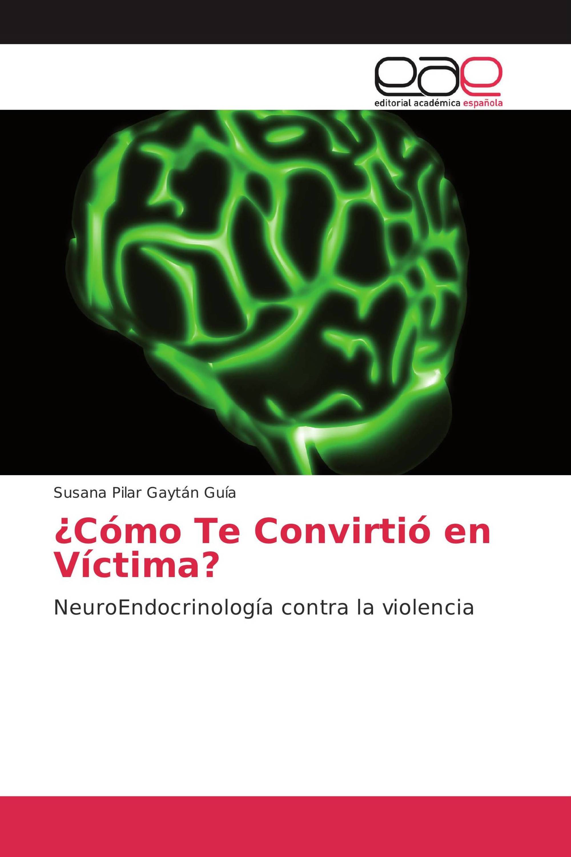 ¿Cómo Te Convirtió en Víctima?