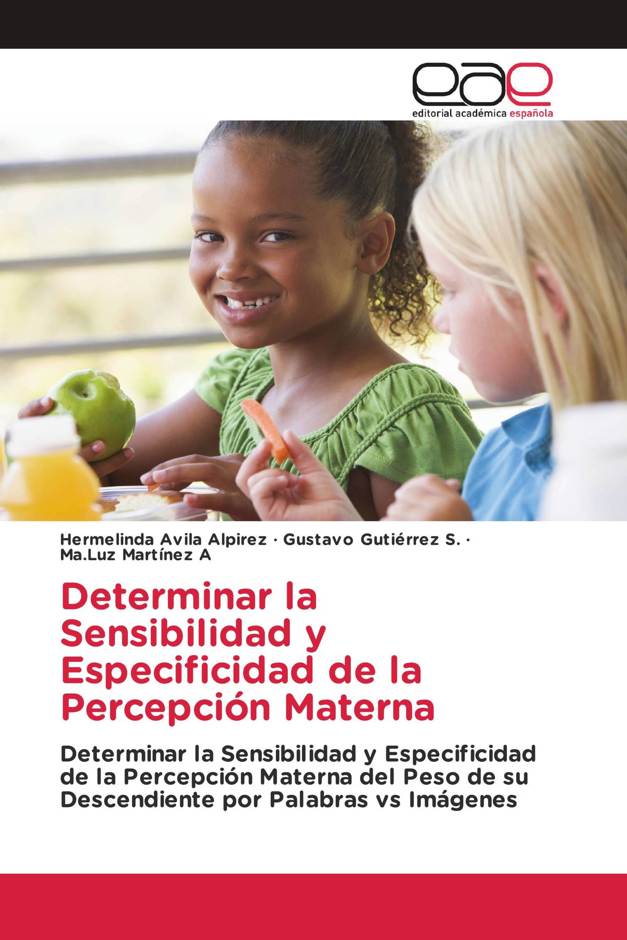 Determinar la Sensibilidad y Especificidad de la Percepción Materna