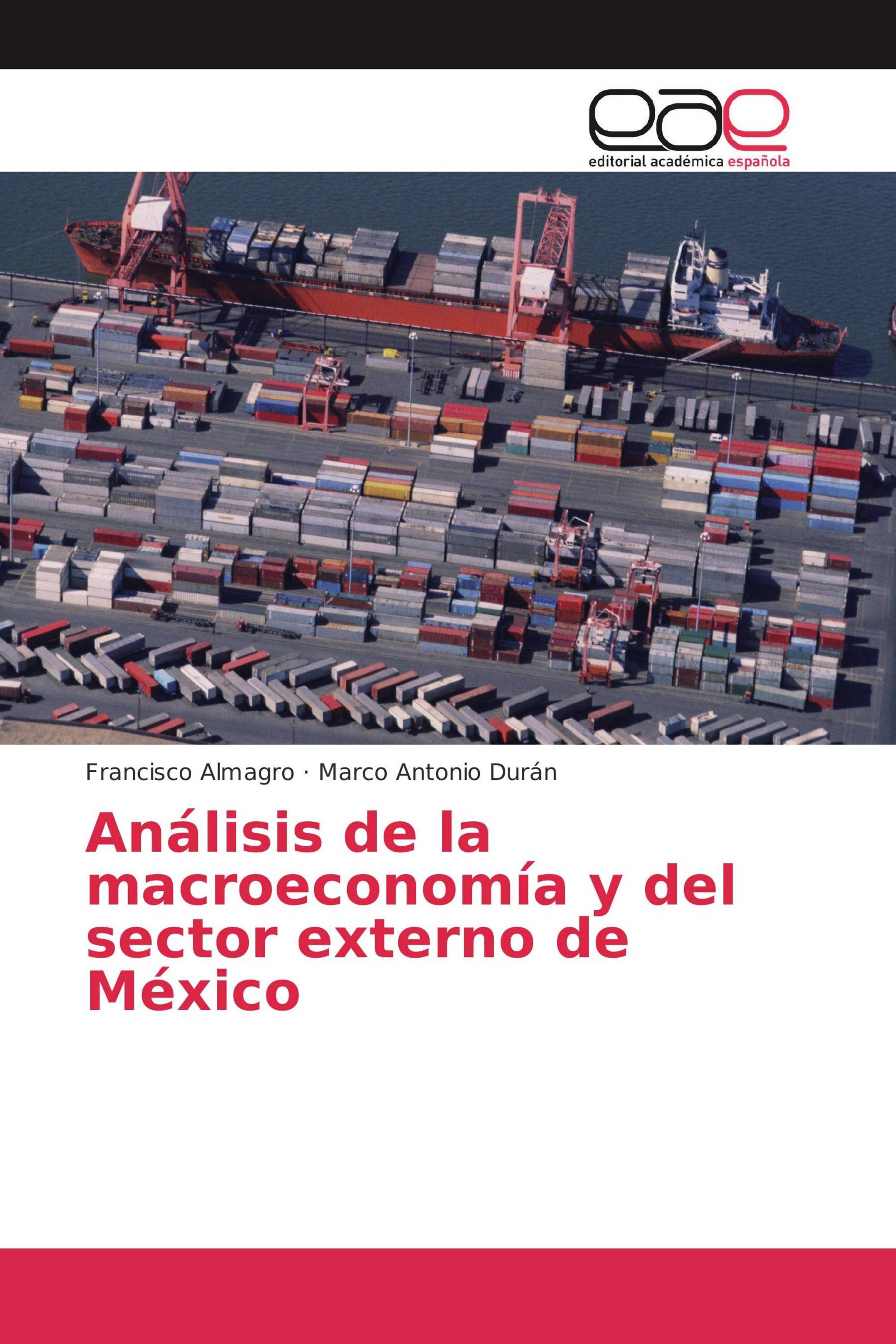 Análisis de la macroeconomía y del sector externo de México