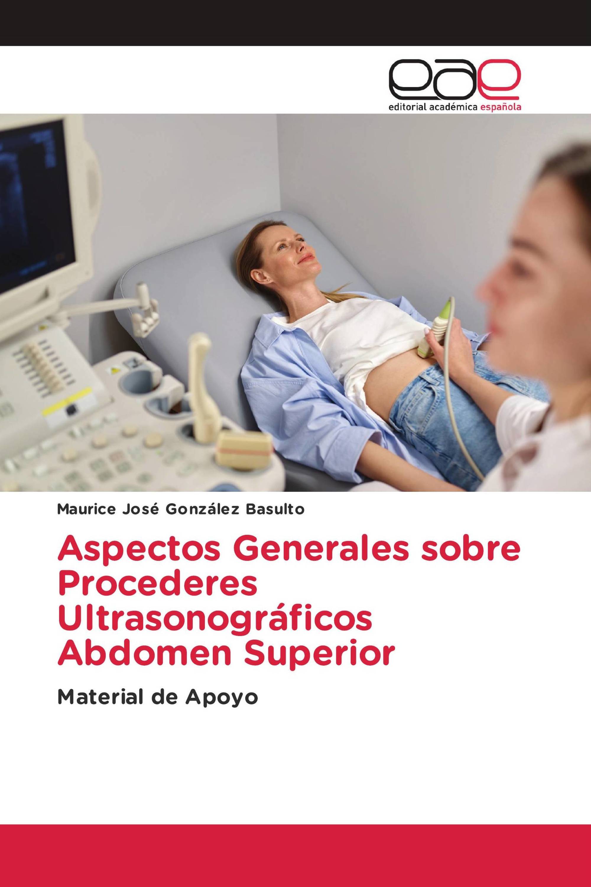 Aspectos Generales sobre Procederes Ultrasonográficos Abdomen Superior