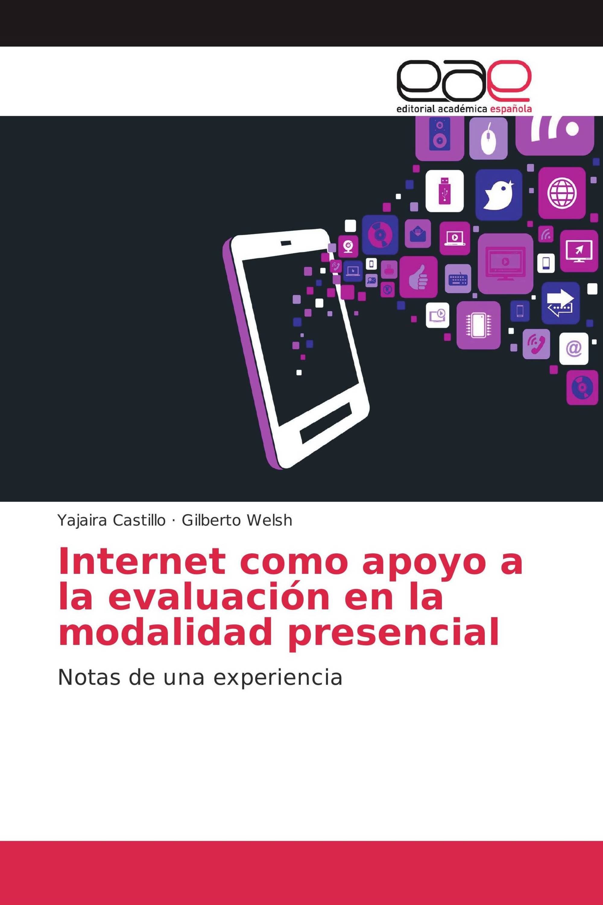 Internet como apoyo a la evaluación en la modalidad presencial