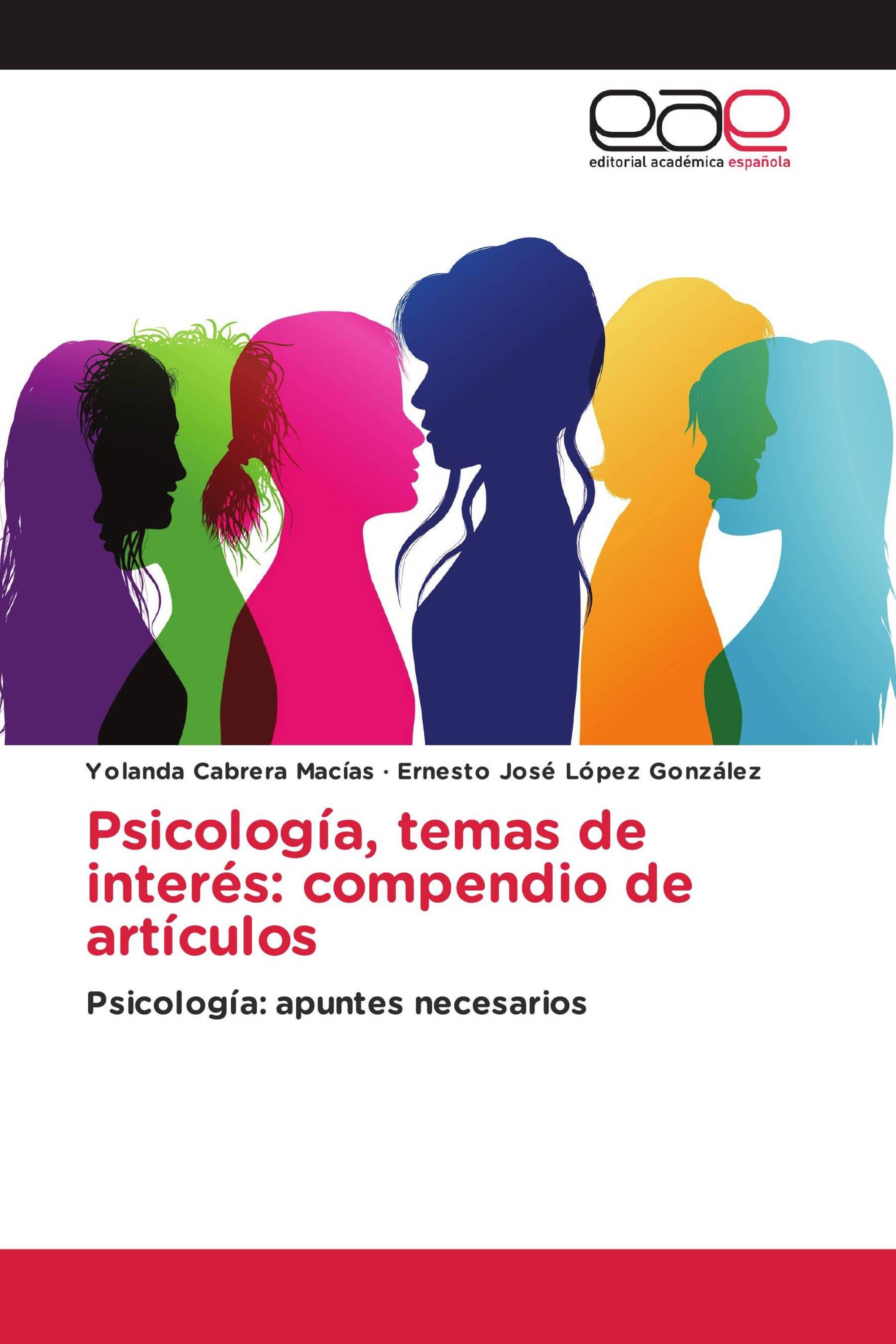 Psicología, temas de interés: compendio de artículos