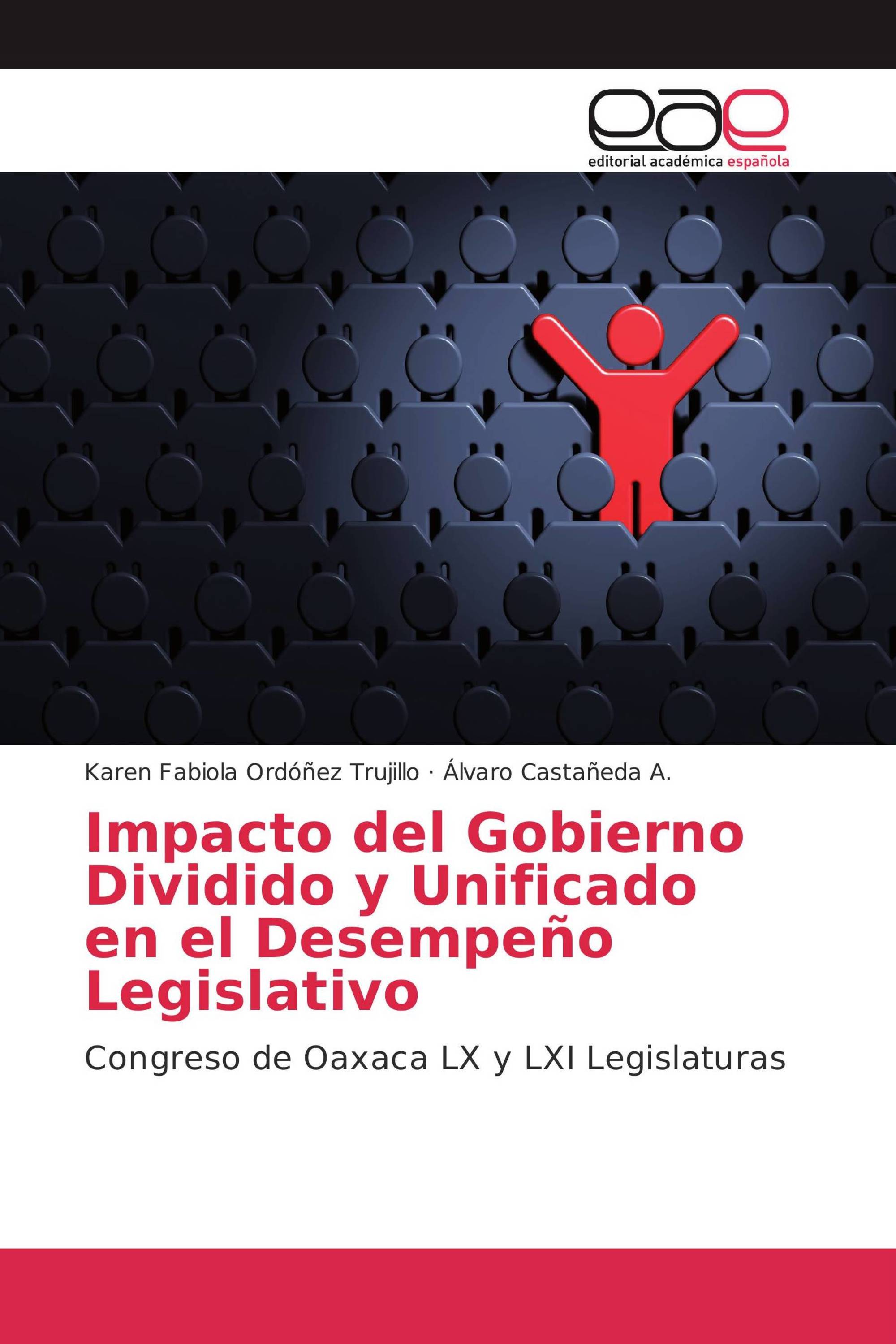 Impacto del Gobierno Dividido y Unificado en el Desempeño Legislativo