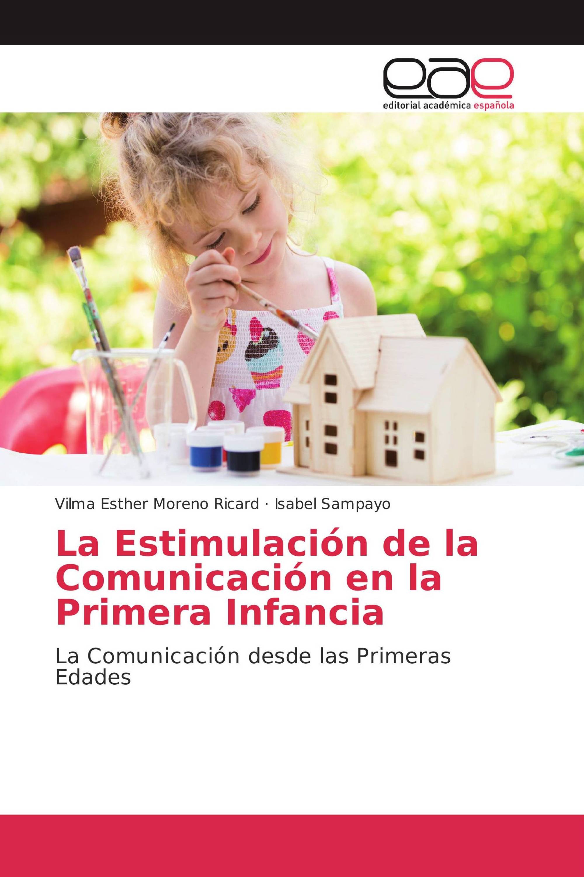 La Estimulación de la Comunicación en la Primera Infancia