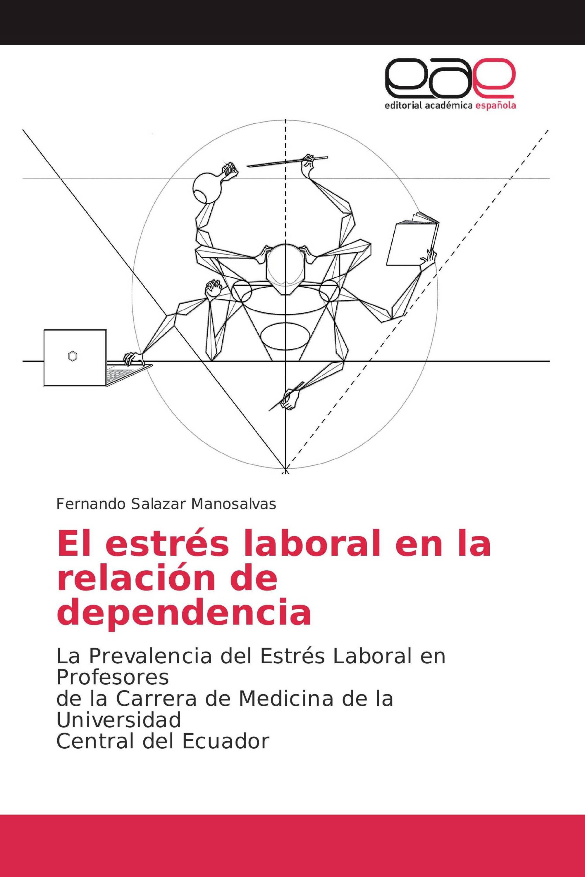 El estrés laboral en la relación de dependencia