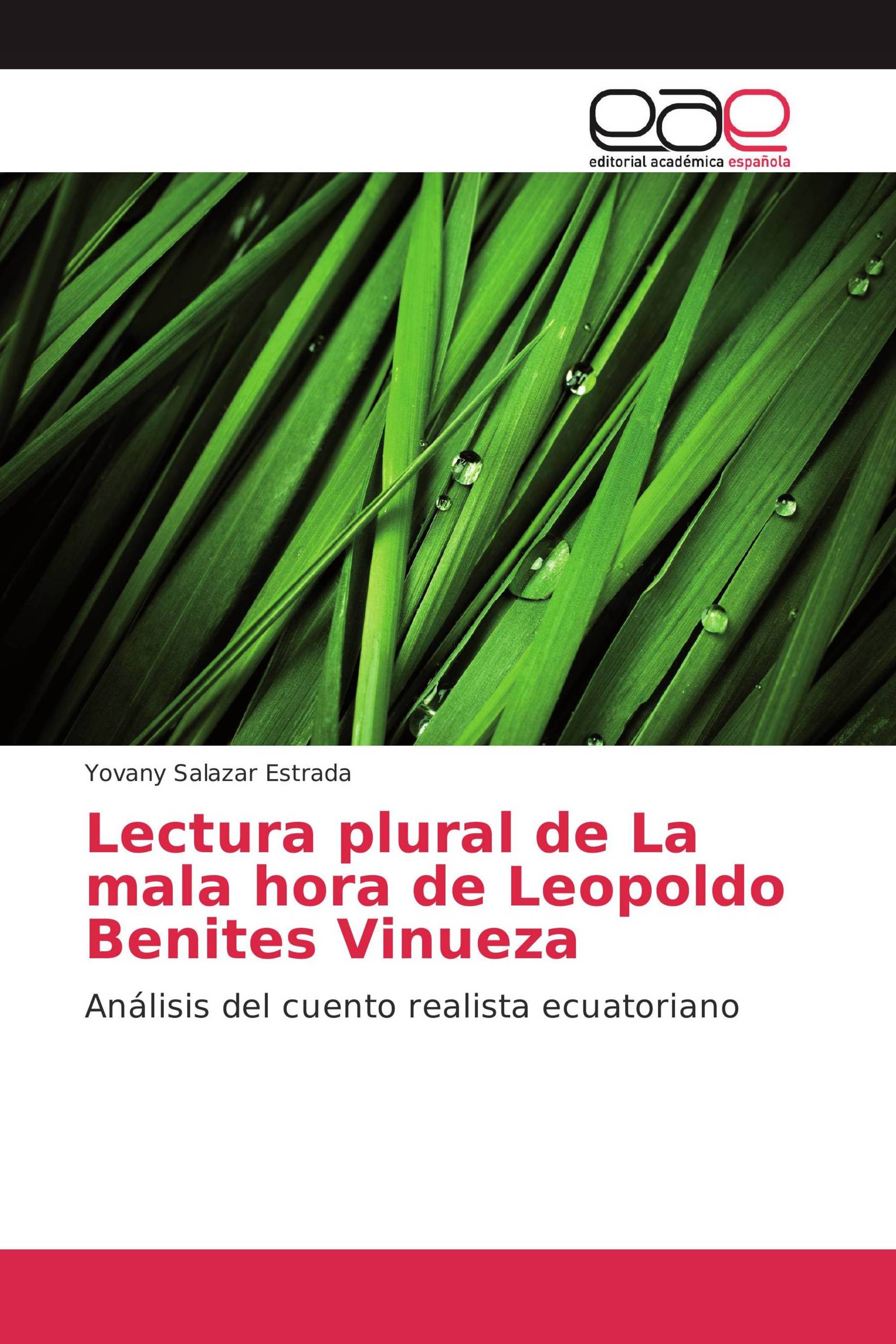 Lectura plural de La mala hora de Leopoldo Benites Vinueza