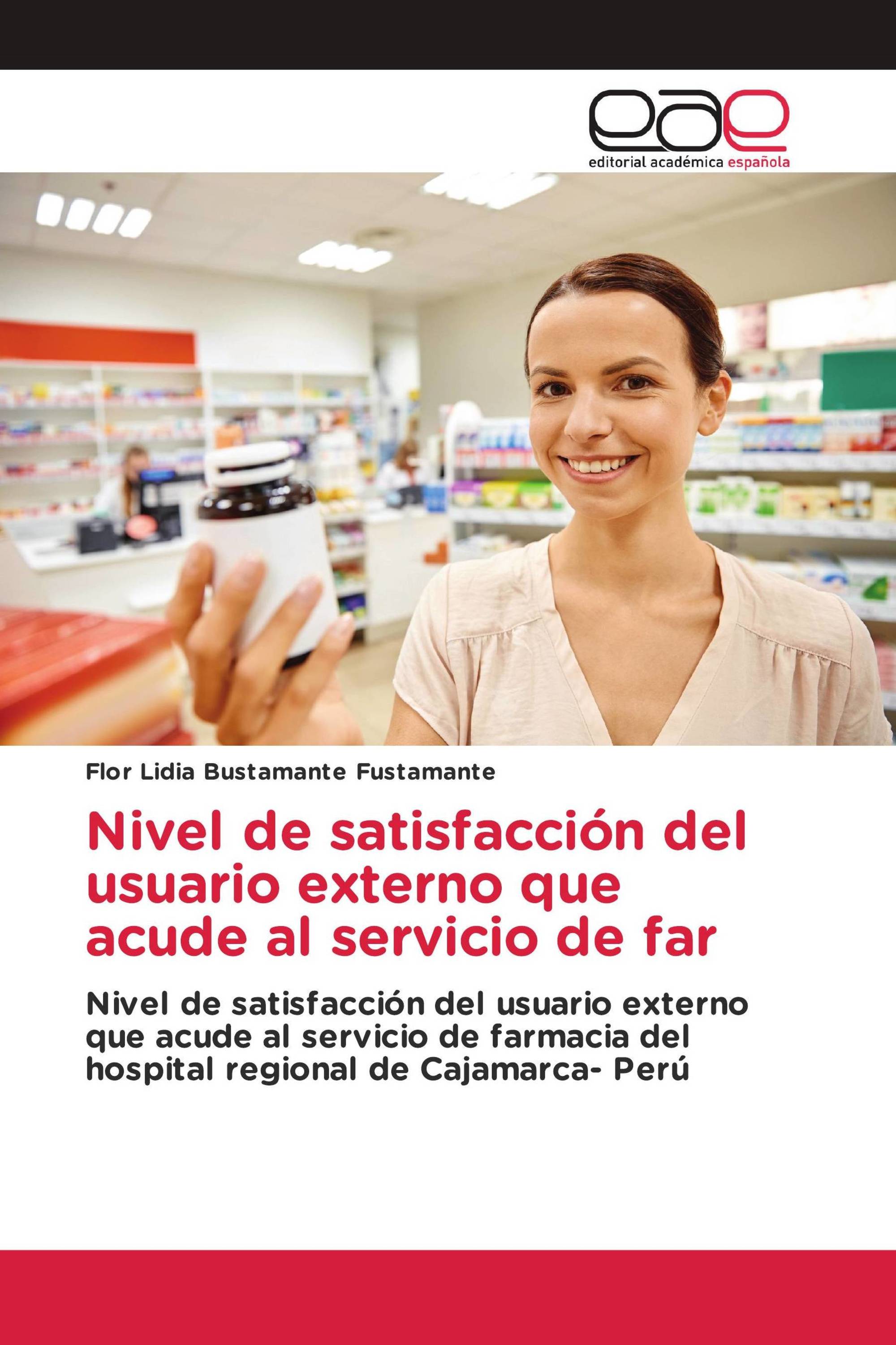 Nivel de satisfacción del usuario externo que acude al servicio de far