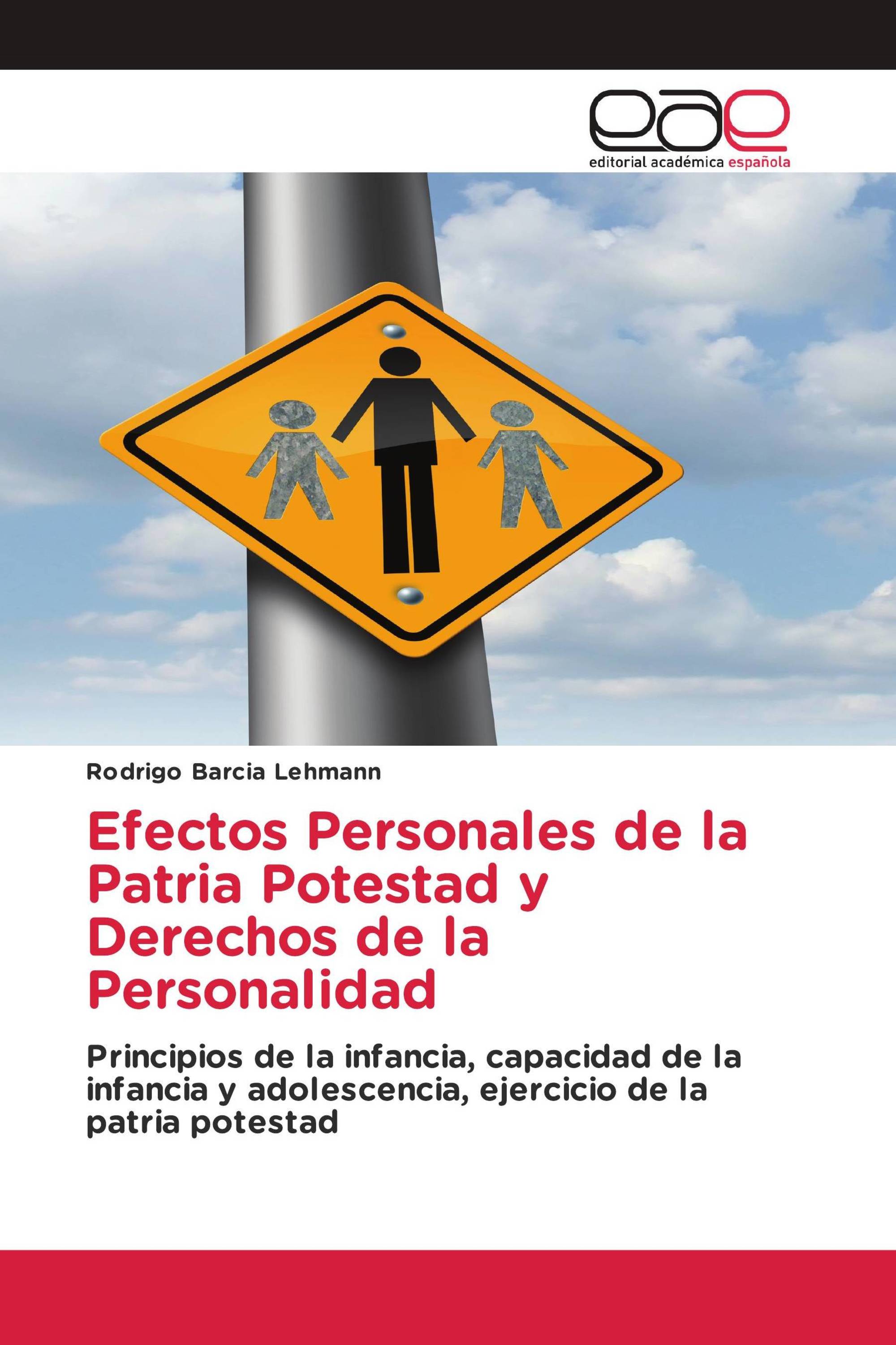 Efectos Personales de la Patria Potestad y Derechos de la Personalidad