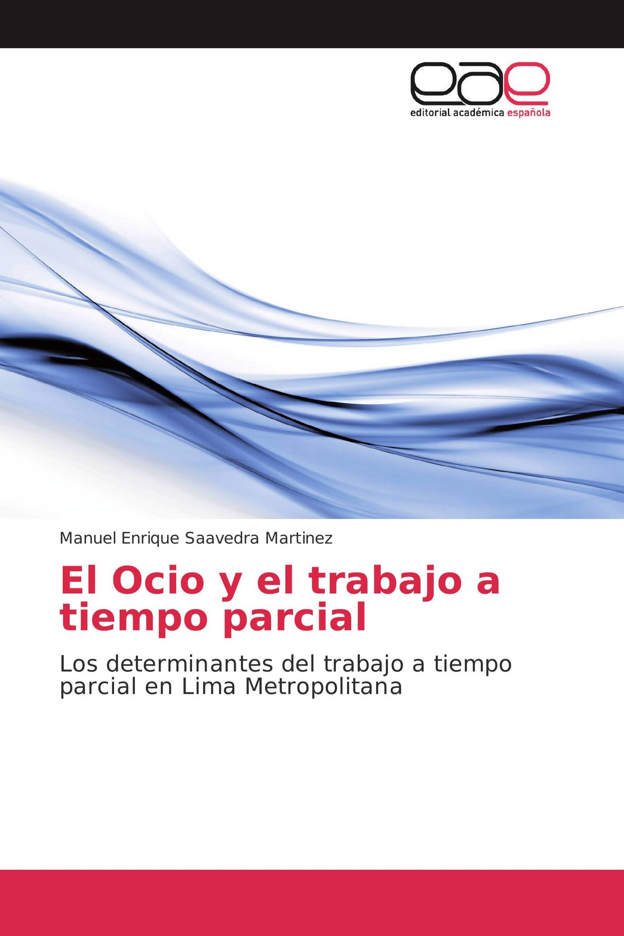 El Ocio y el trabajo a tiempo parcial