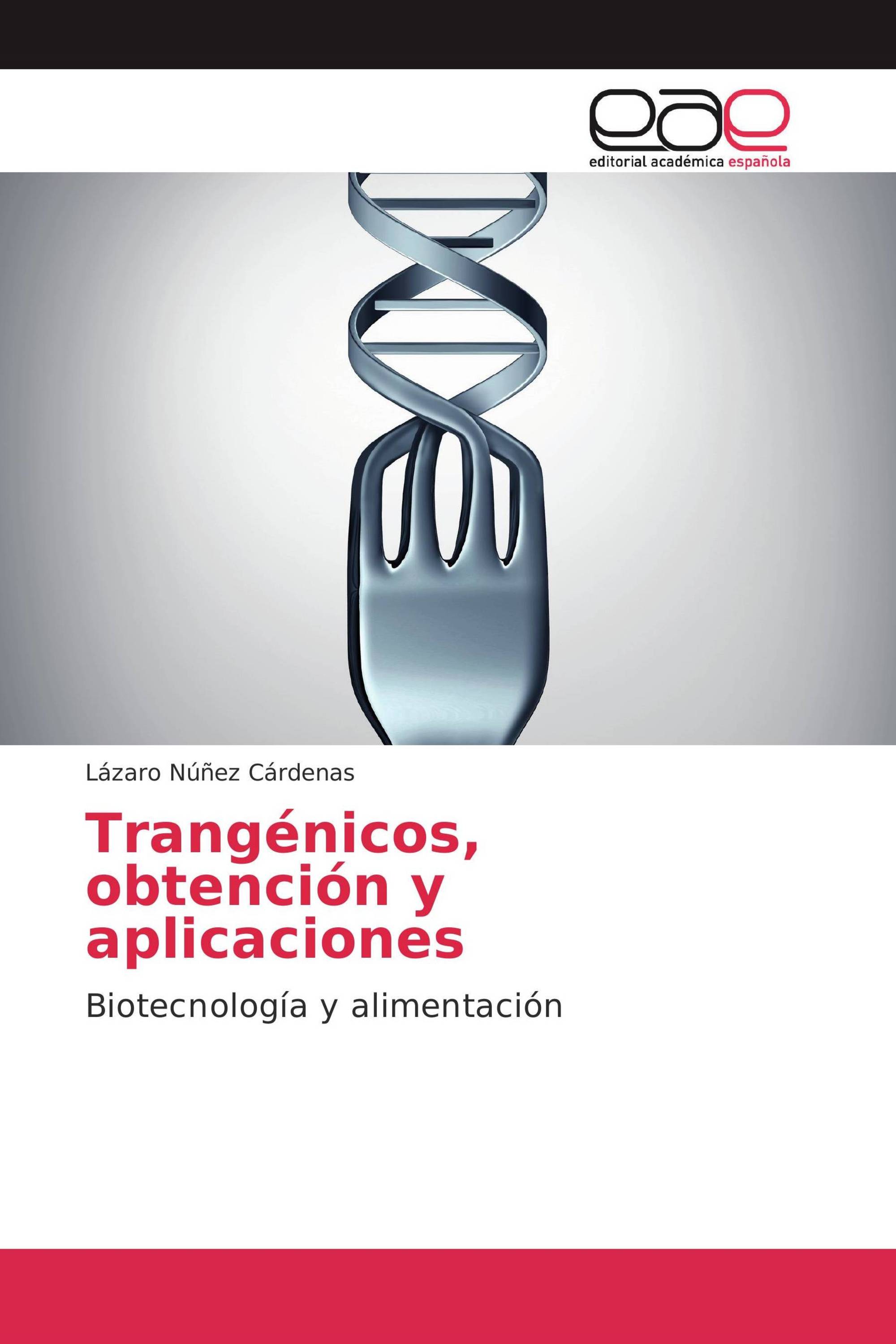 Trangénicos, obtención y aplicaciones