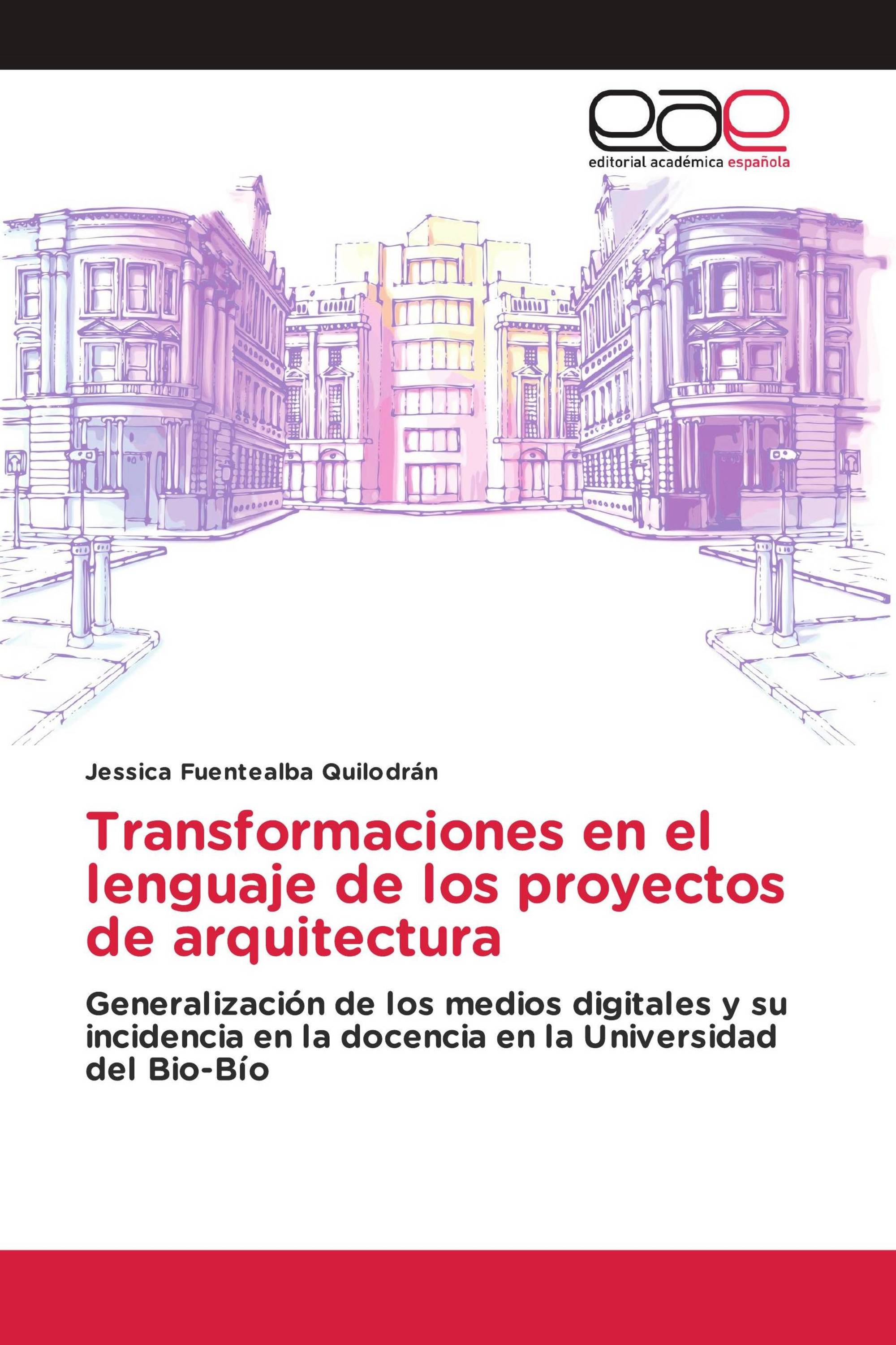 Transformaciones en el lenguaje de los proyectos de arquitectura