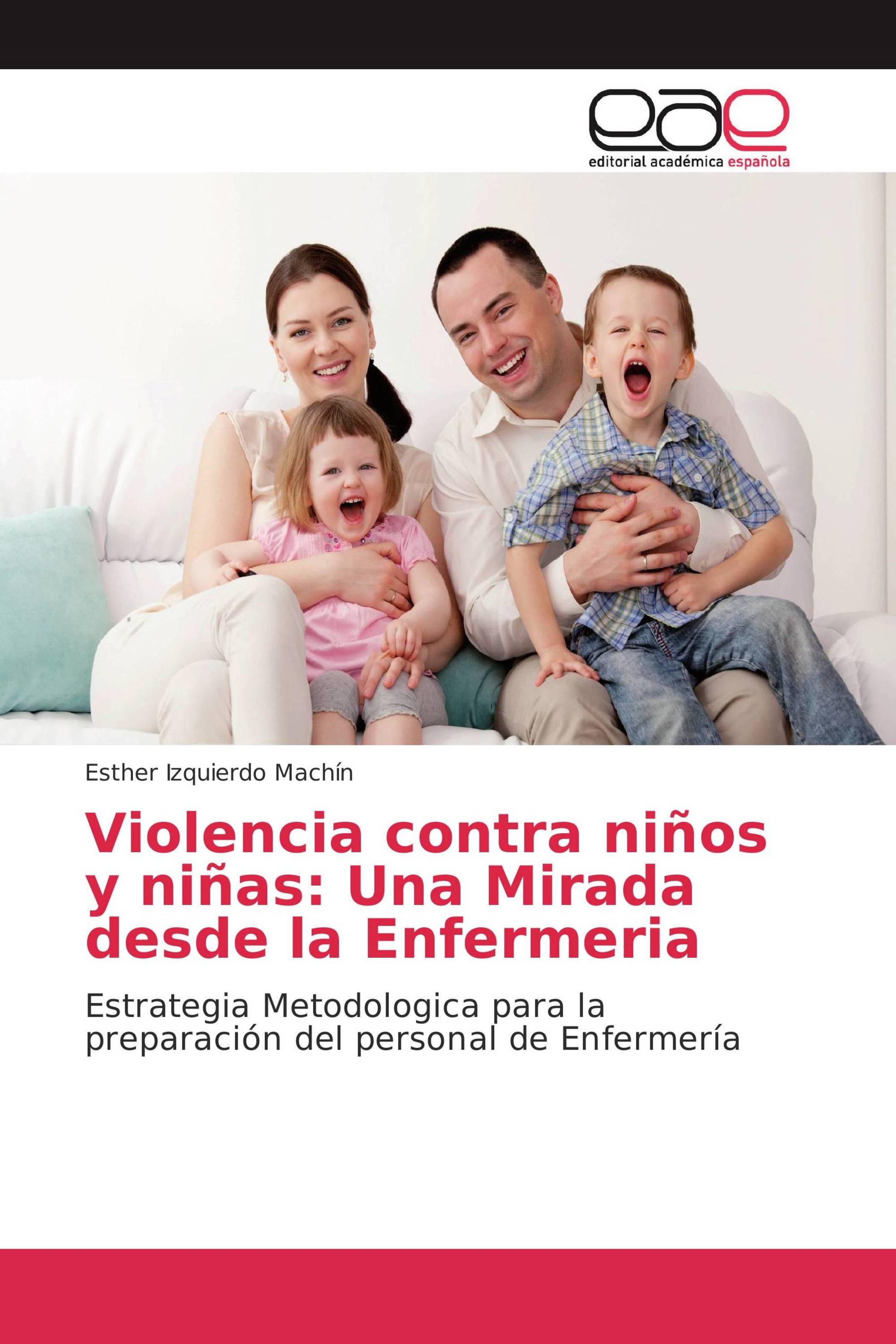 Violencia contra niños y niñas: Una Mirada desde la Enfermeria