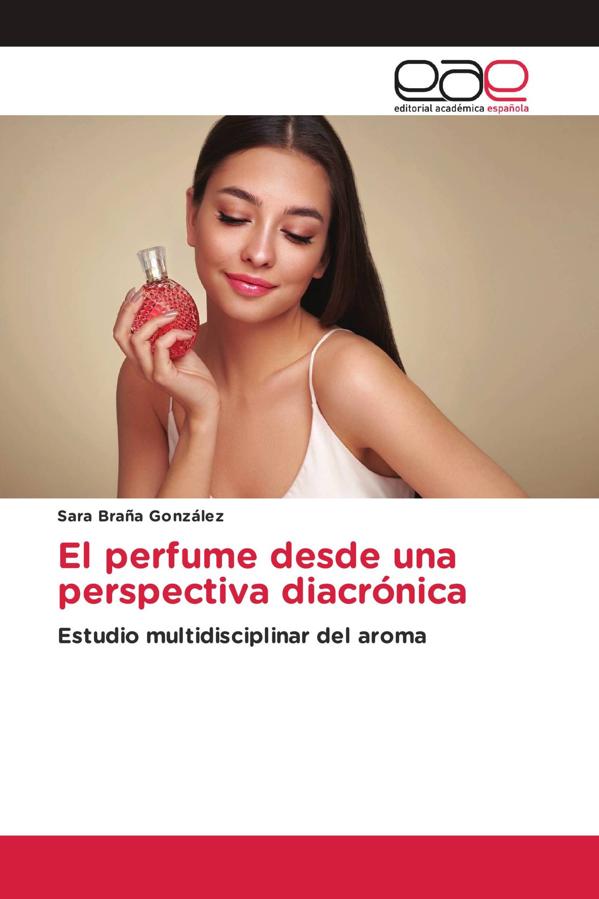 El perfume desde una perspectiva diacrónica