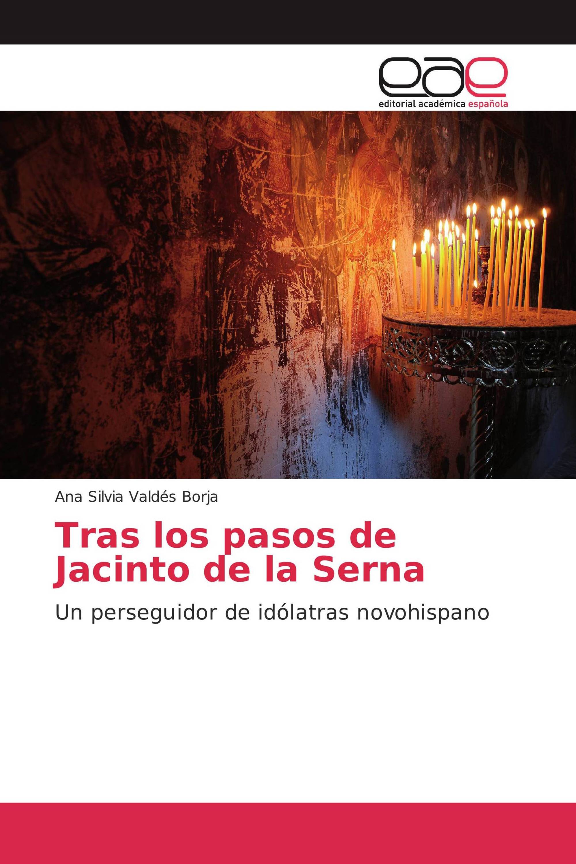 Tras los pasos de Jacinto de la Serna