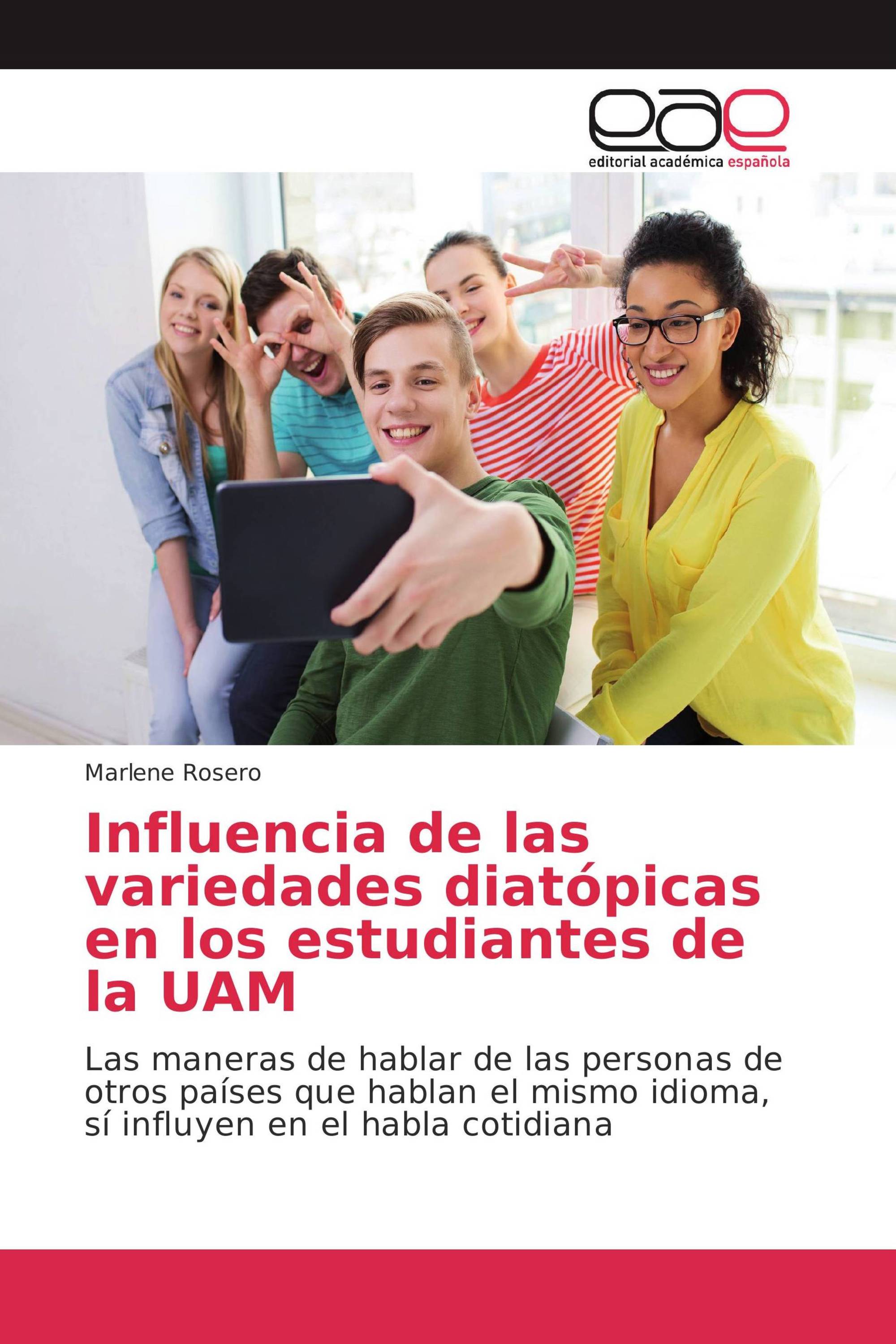 Influencia de las variedades diatópicas en los estudiantes de la UAM