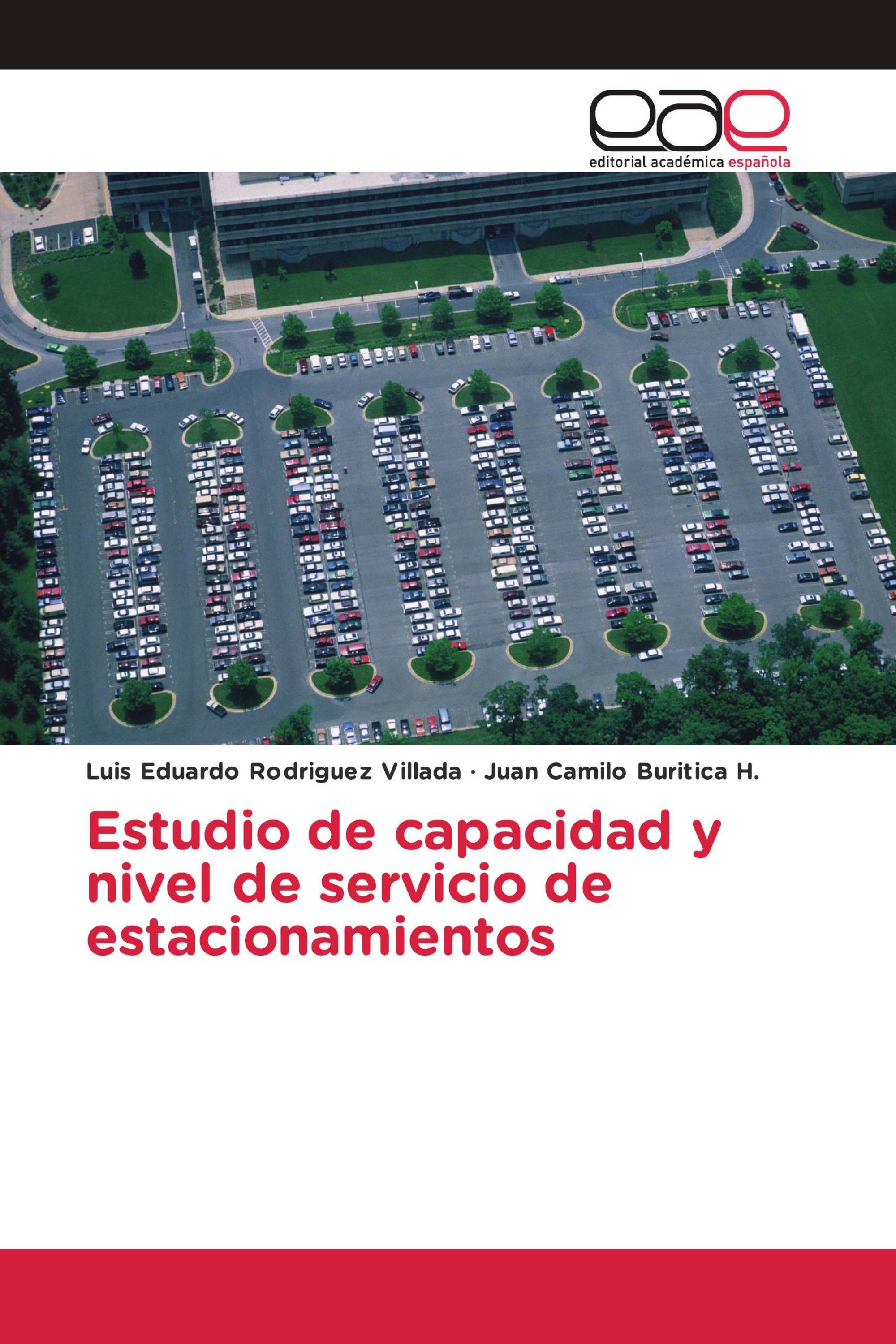 Estudio de capacidad y nivel de servicio de estacionamientos