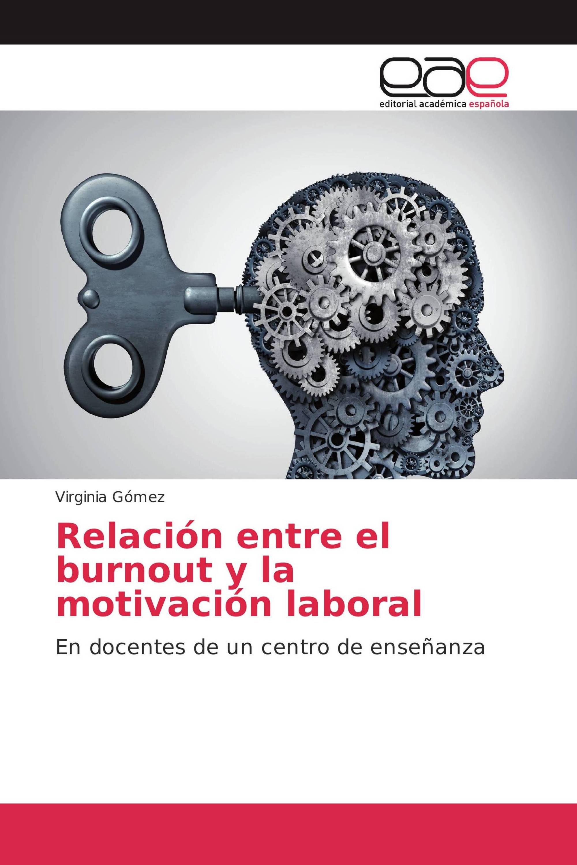 Relación entre el burnout y la motivación laboral