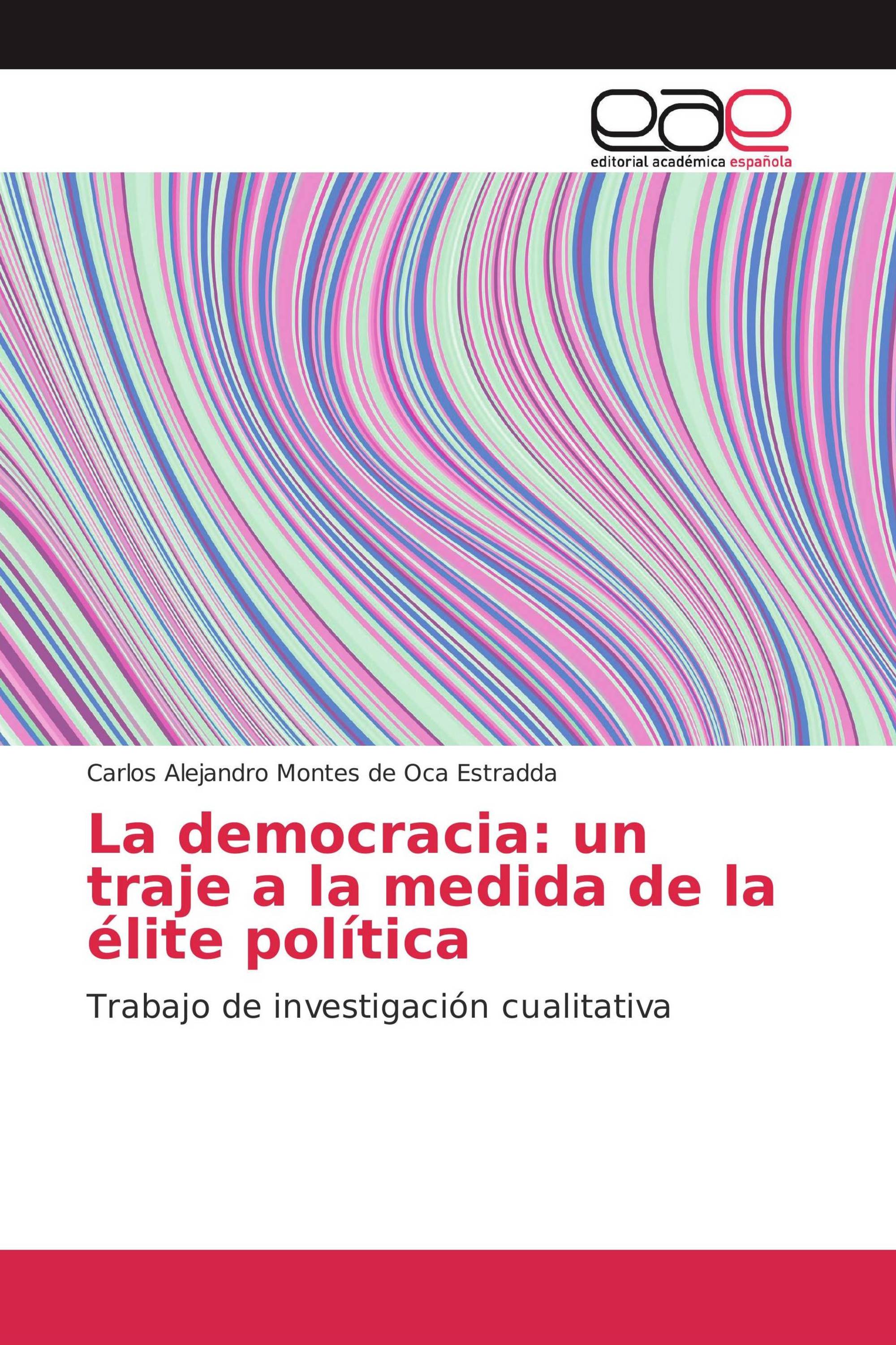 La democracia: un traje a la medida de la élite política