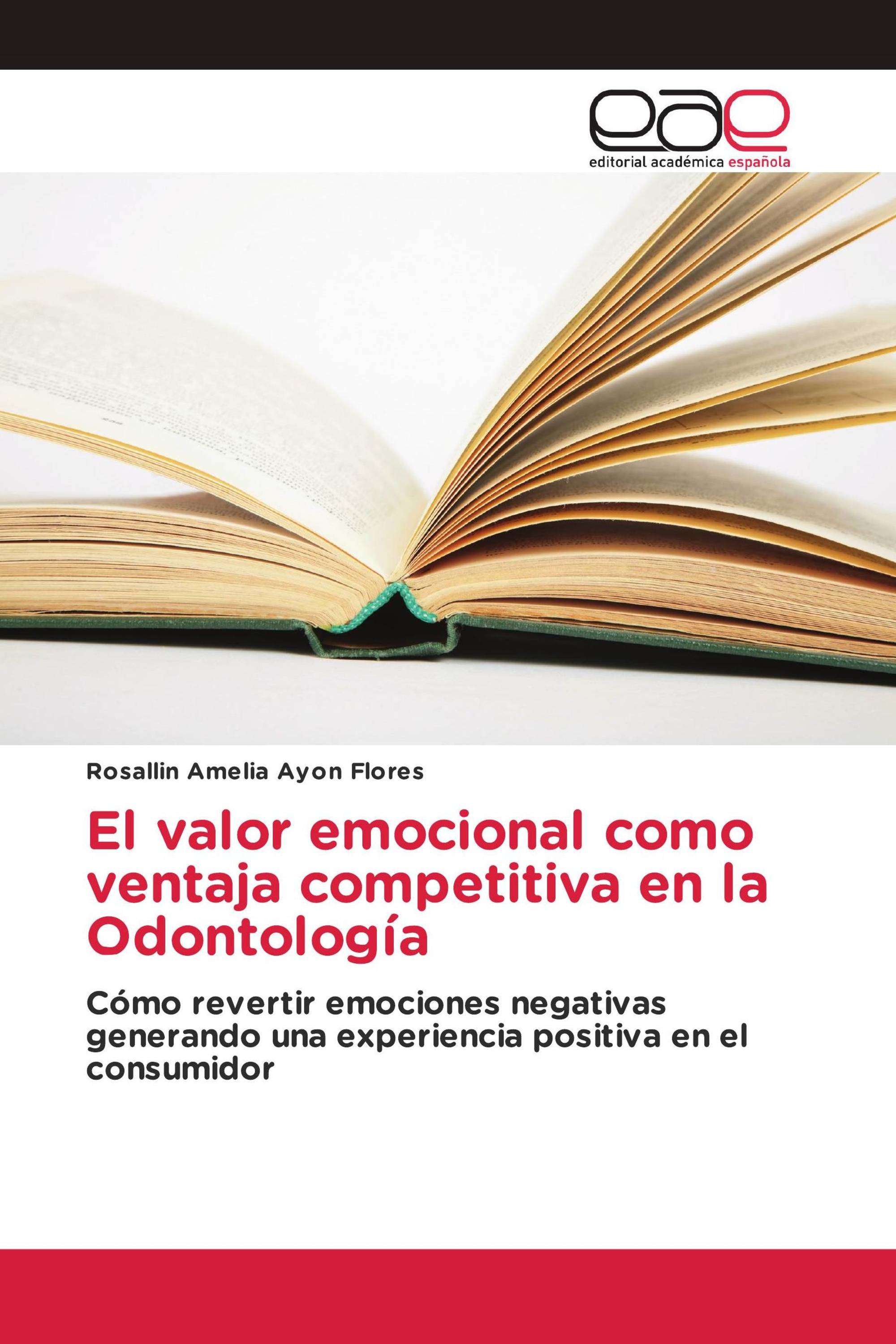 El valor emocional como ventaja competitiva en la Odontología