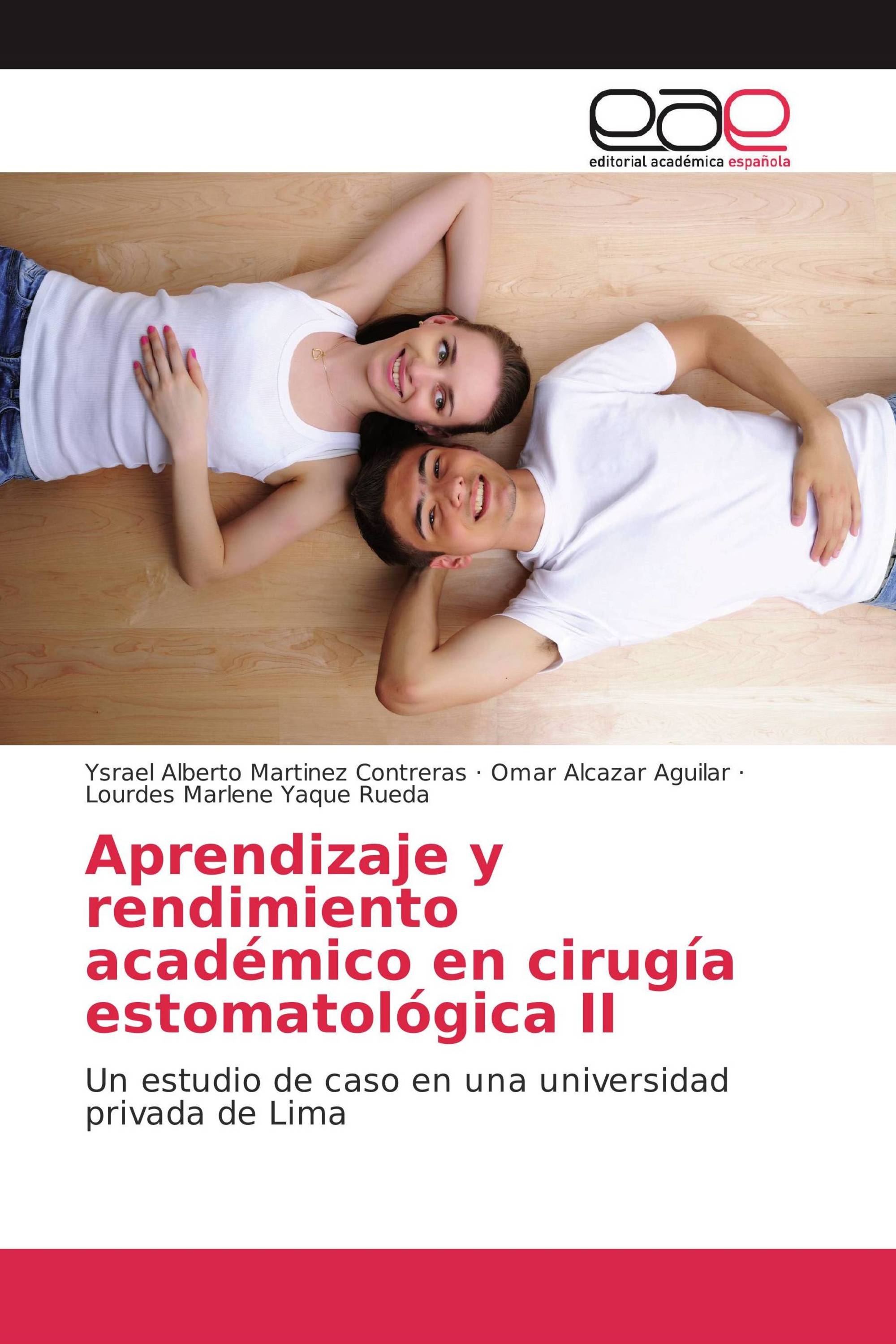 Aprendizaje y rendimiento académico en cirugía estomatológica II