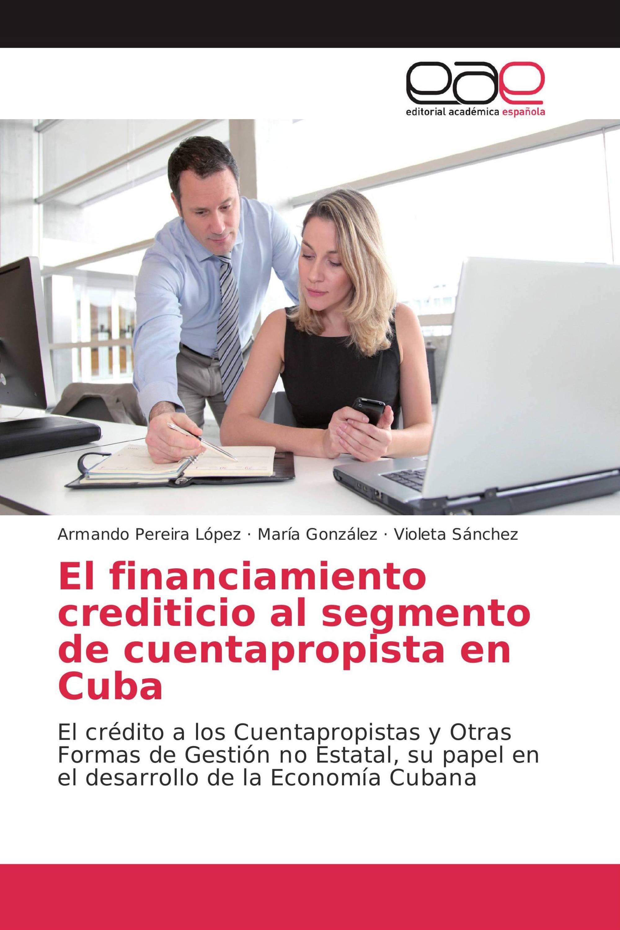 El financiamiento crediticio al segmento de cuentapropista en Cuba