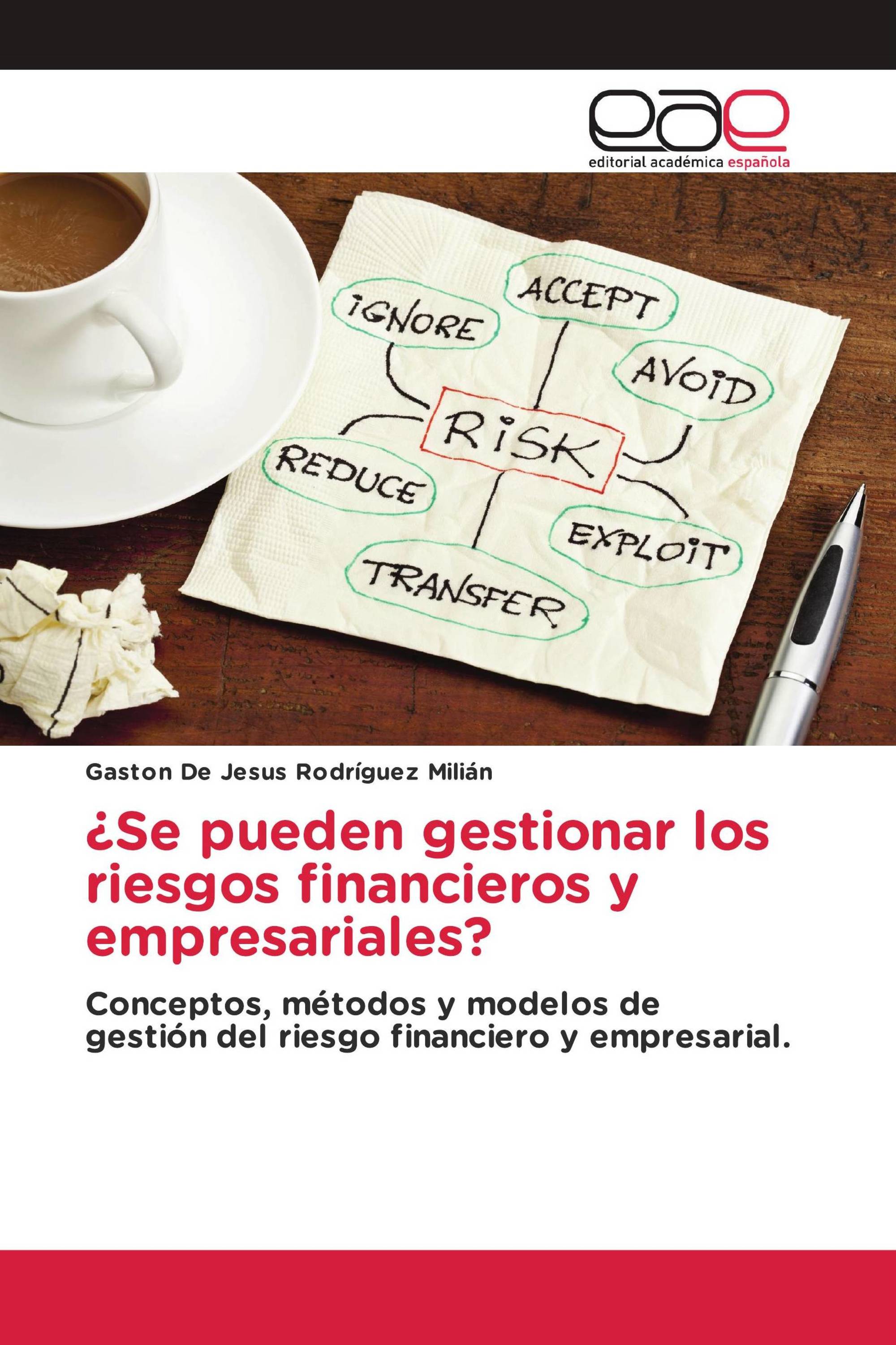 ¿Se pueden gestionar los riesgos financieros y empresariales?