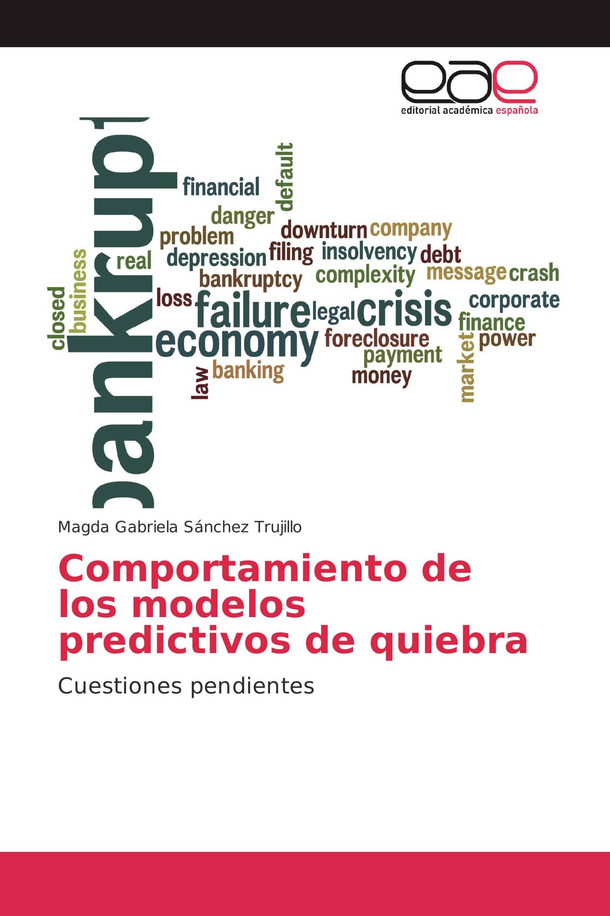 Comportamiento de los modelos predictivos de quiebra