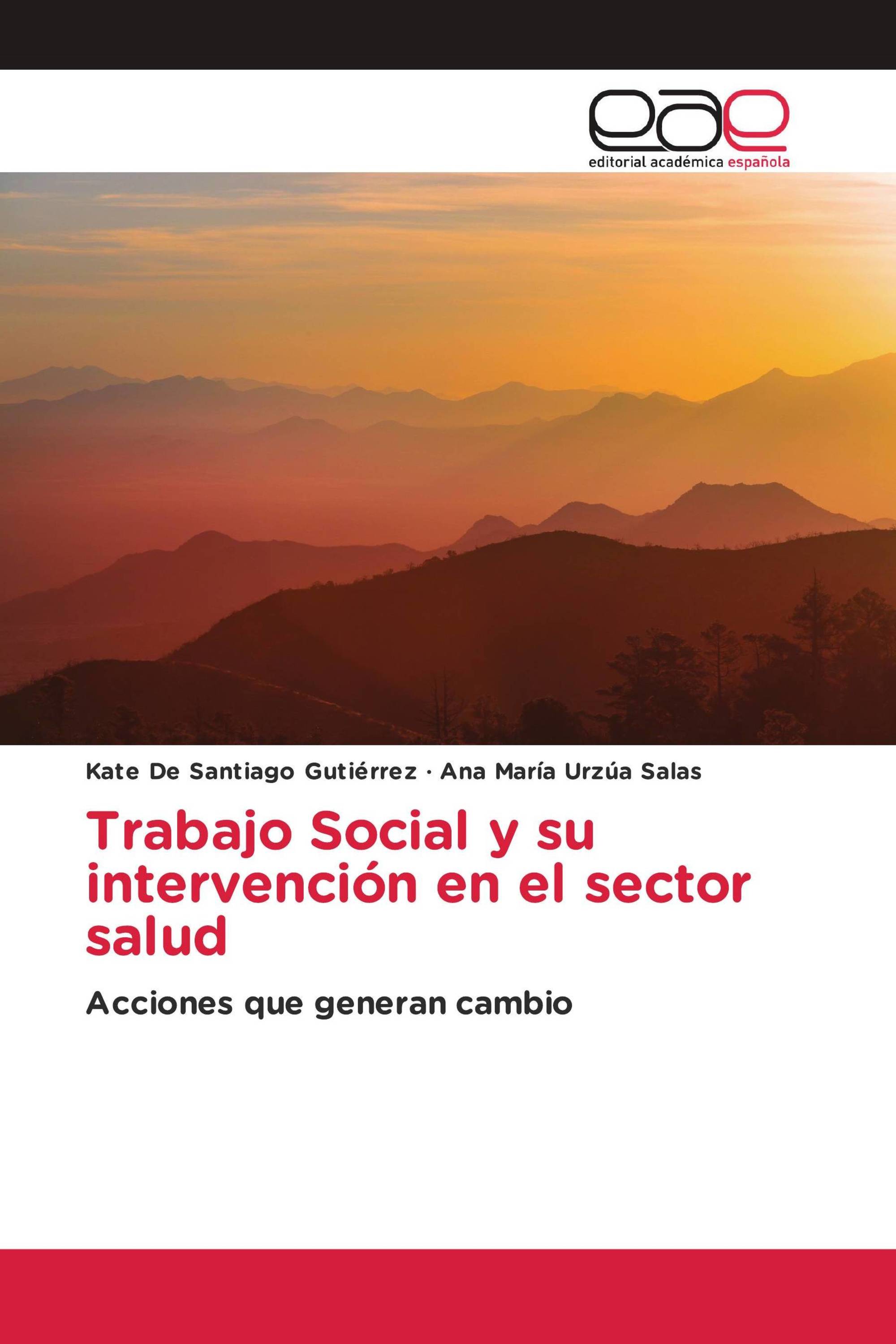 Trabajo Social y su intervención en el sector salud