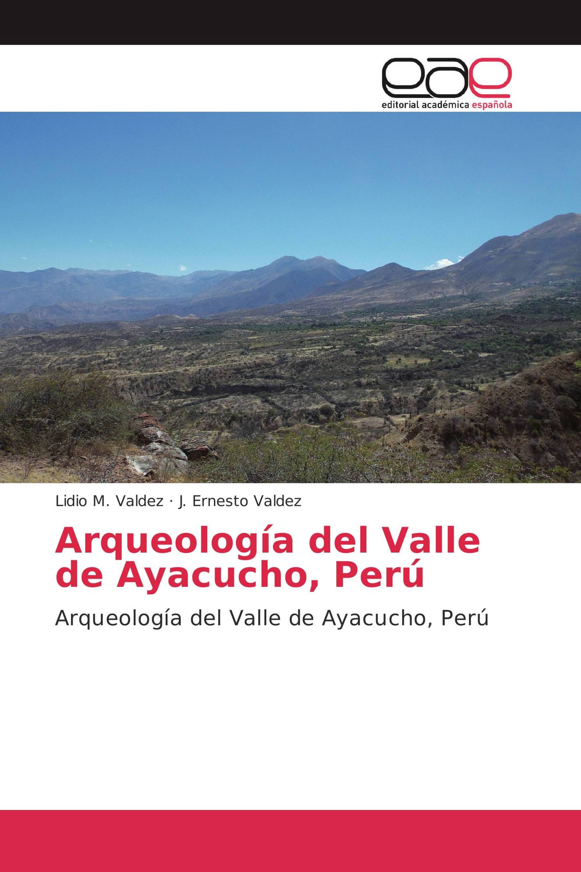 Arqueología del Valle de Ayacucho, Perú