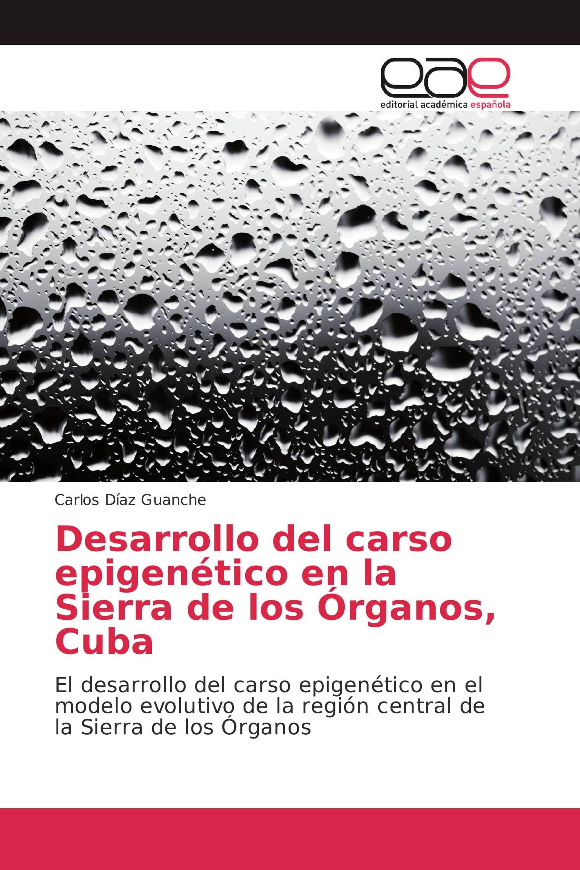 Desarrollo del carso epigenético en la Sierra de los Órganos, Cuba