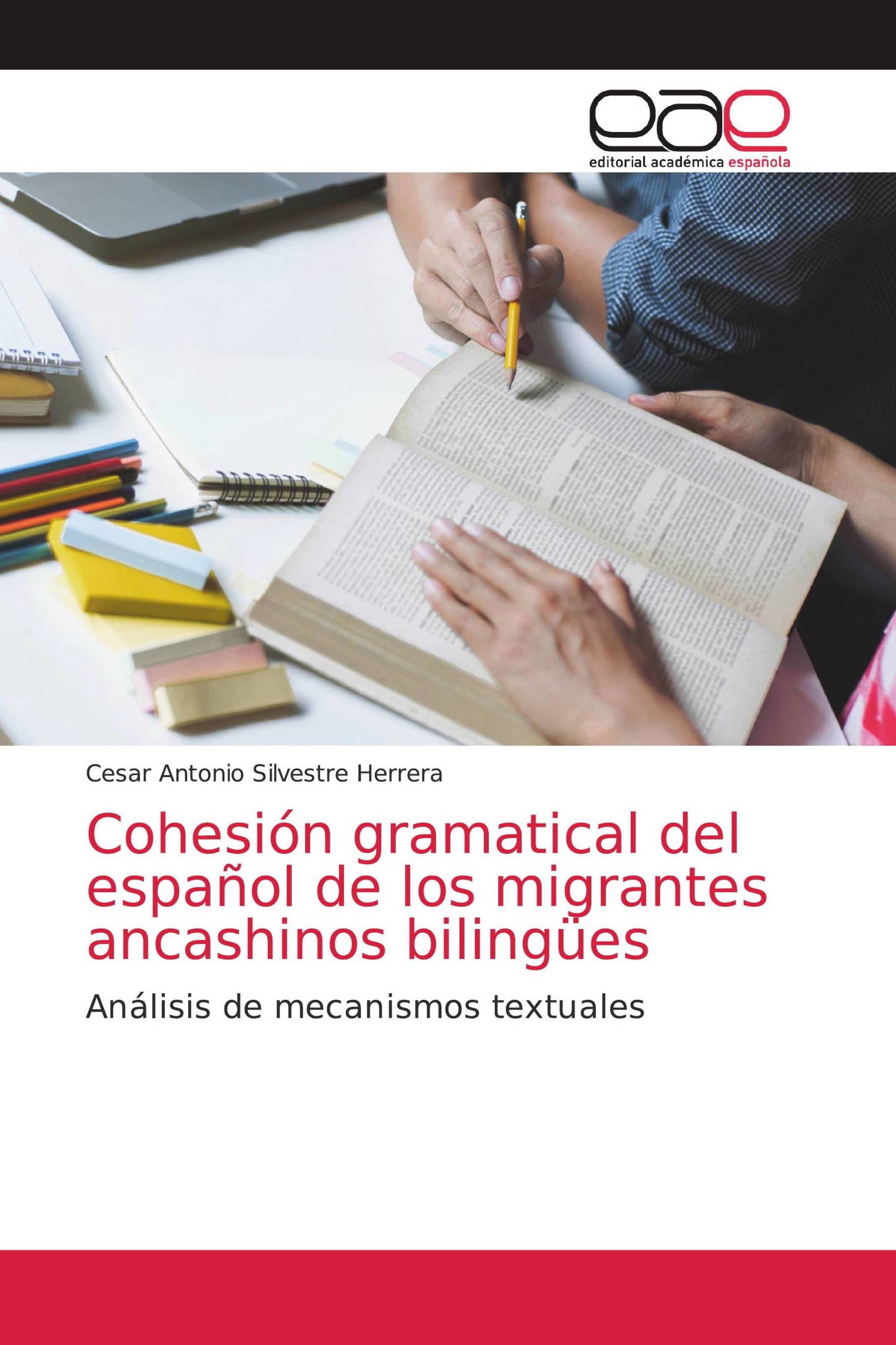 Cohesión gramatical del español de los migrantes ancashinos bilingües