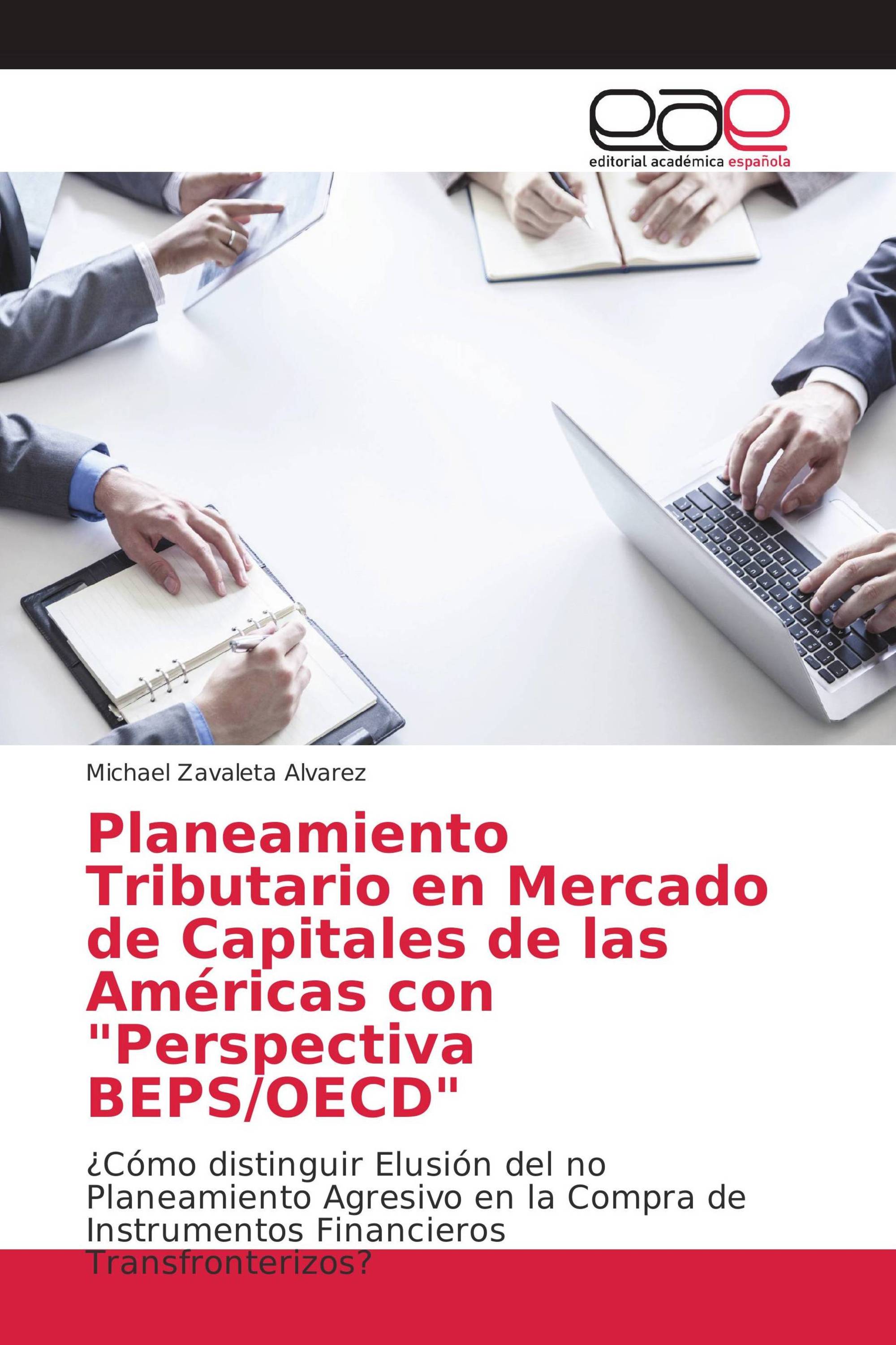 Planeamiento Tributario en Mercado de Capitales de las Américas con "Perspectiva BEPS/OECD"