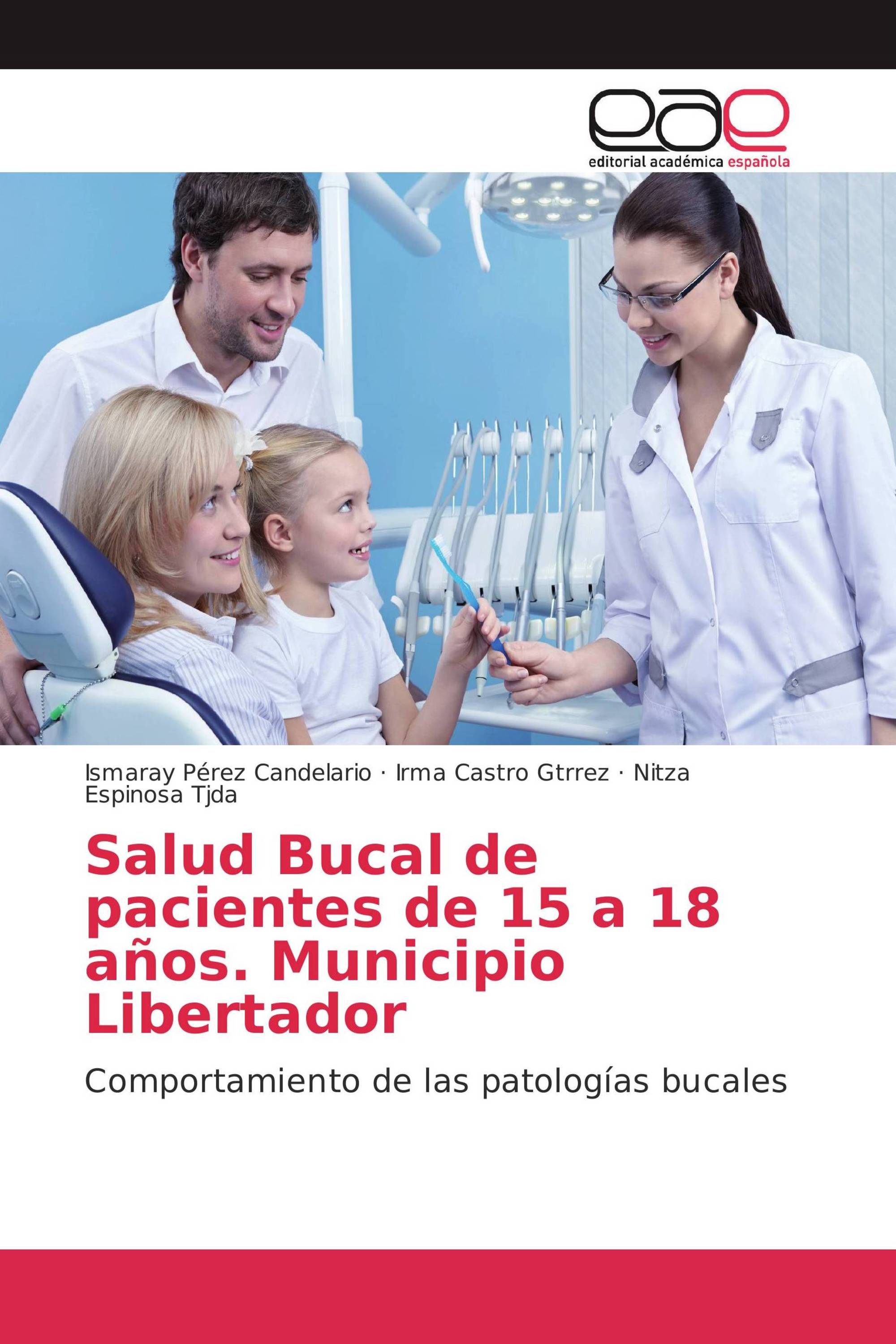 Salud Bucal de pacientes de 15 a 18 años. Municipio Libertador