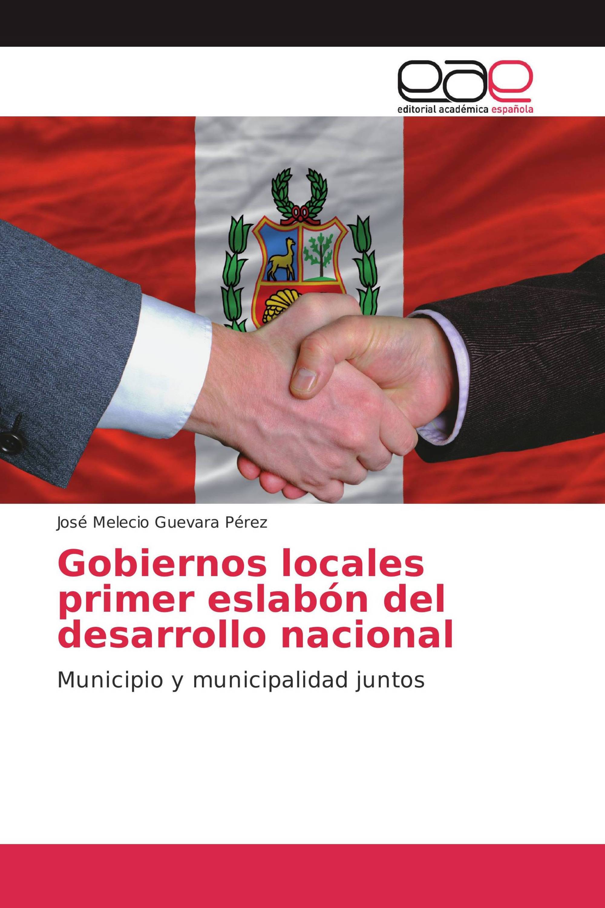 Gobiernos locales primer eslabón del desarrollo nacional