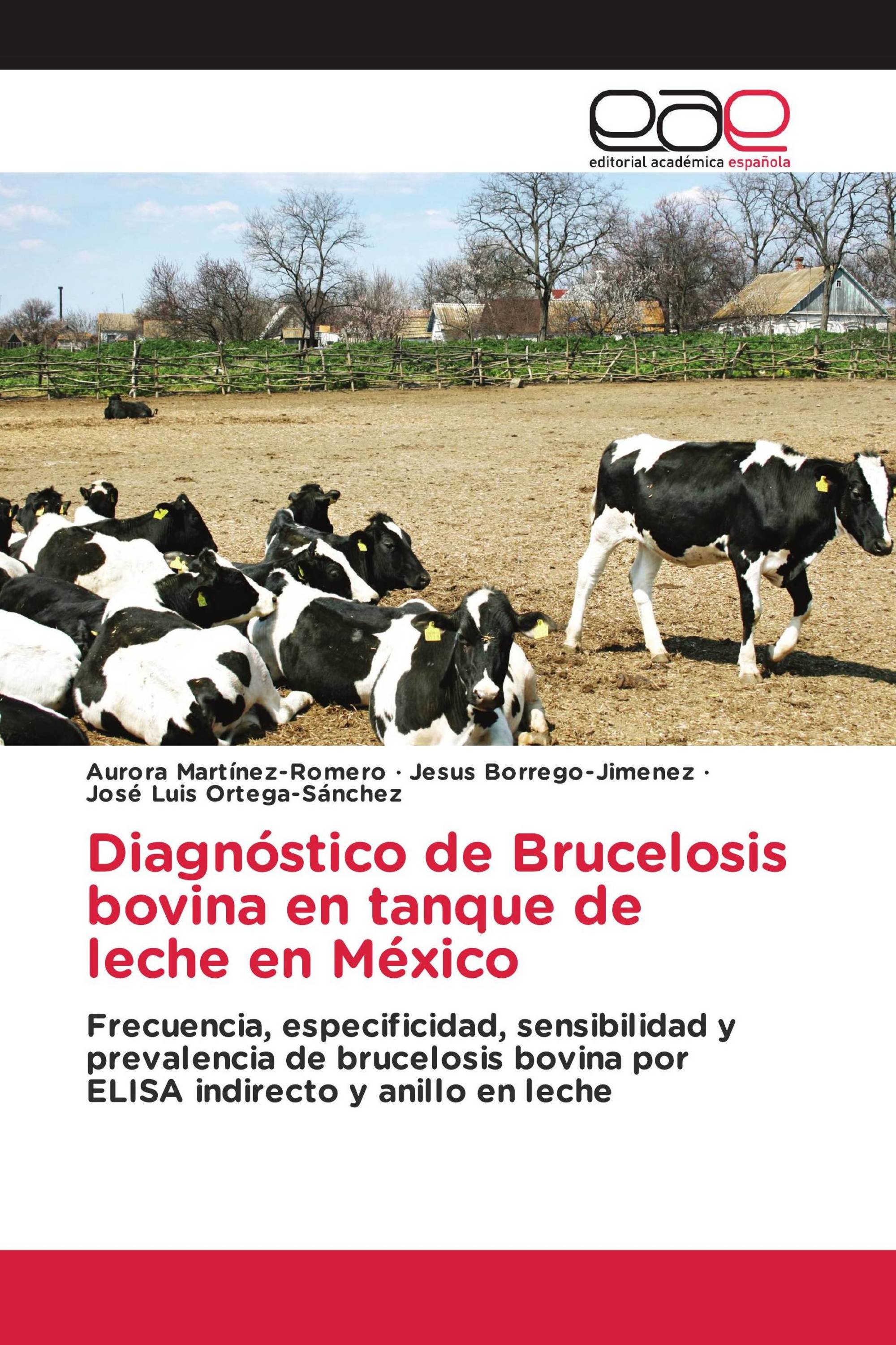 Diagnóstico de Brucelosis bovina en tanque de leche en México