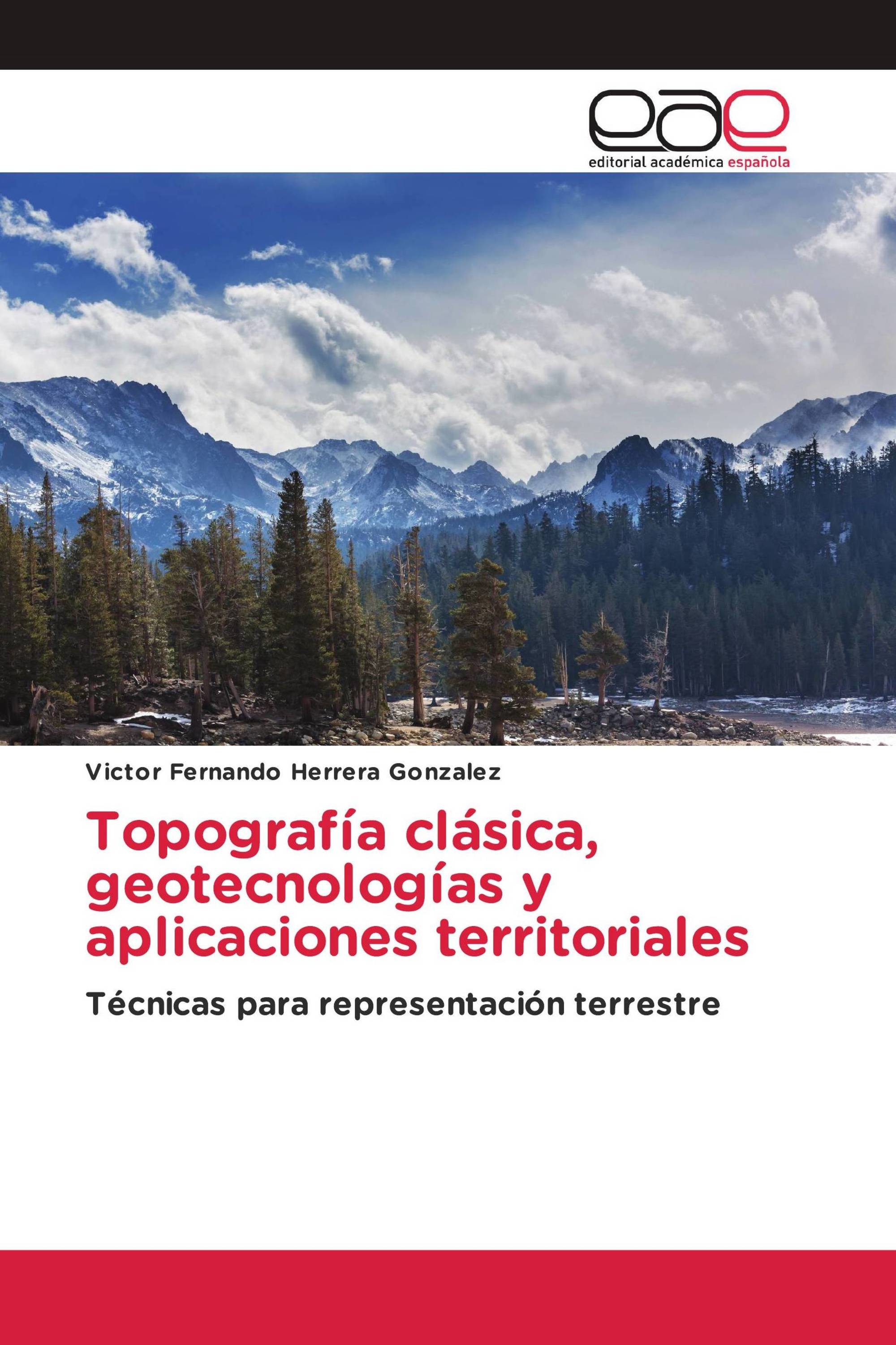 Topografía clásica, geotecnologías y aplicaciones territoriales