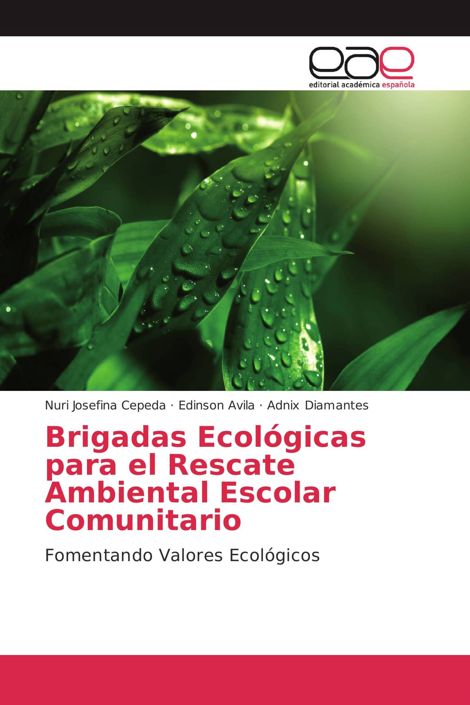 Brigadas Ecológicas para el Rescate Ambiental Escolar Comunitario