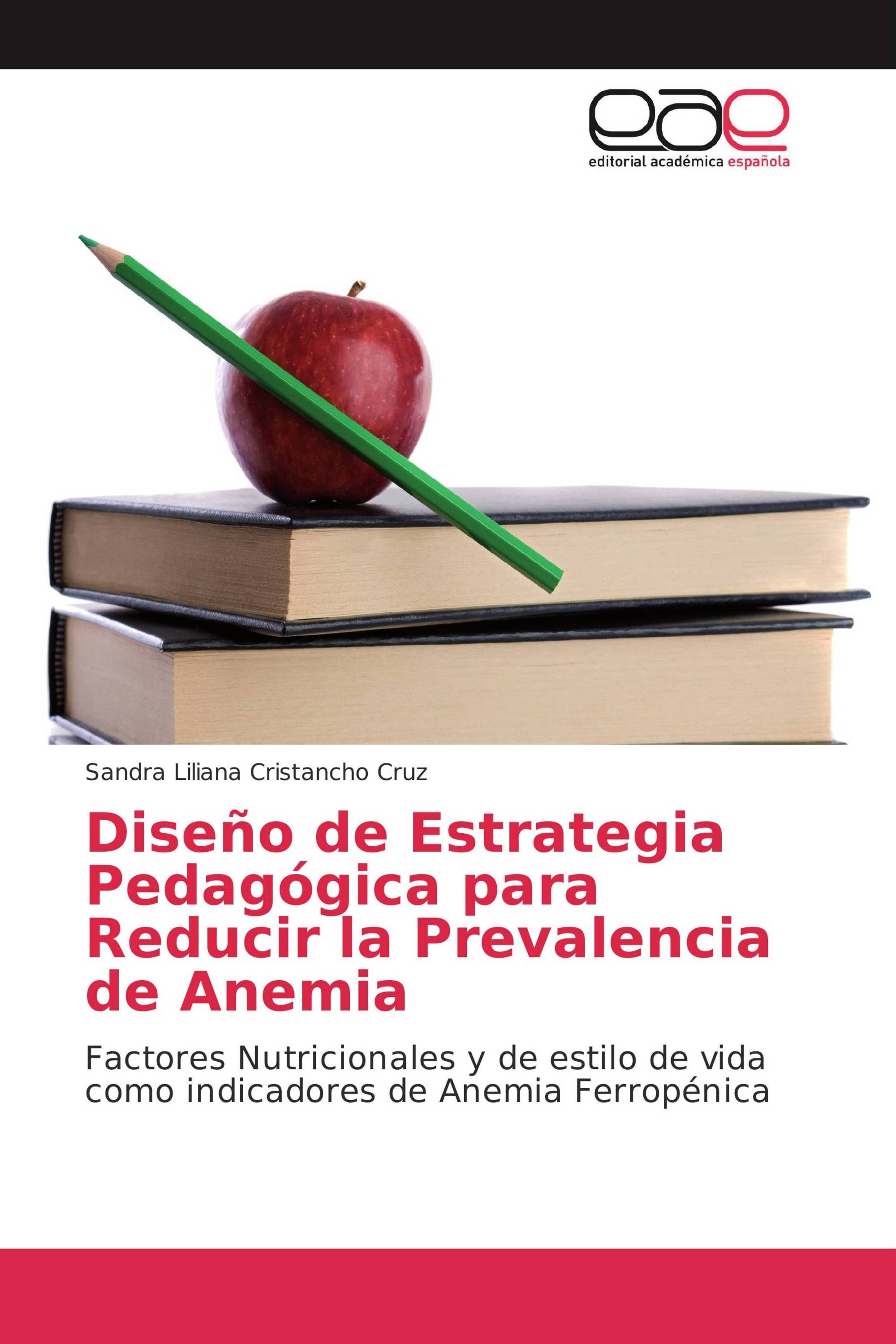 Diseño de Estrategia Pedagógica para Reducir la Prevalencia de Anemia