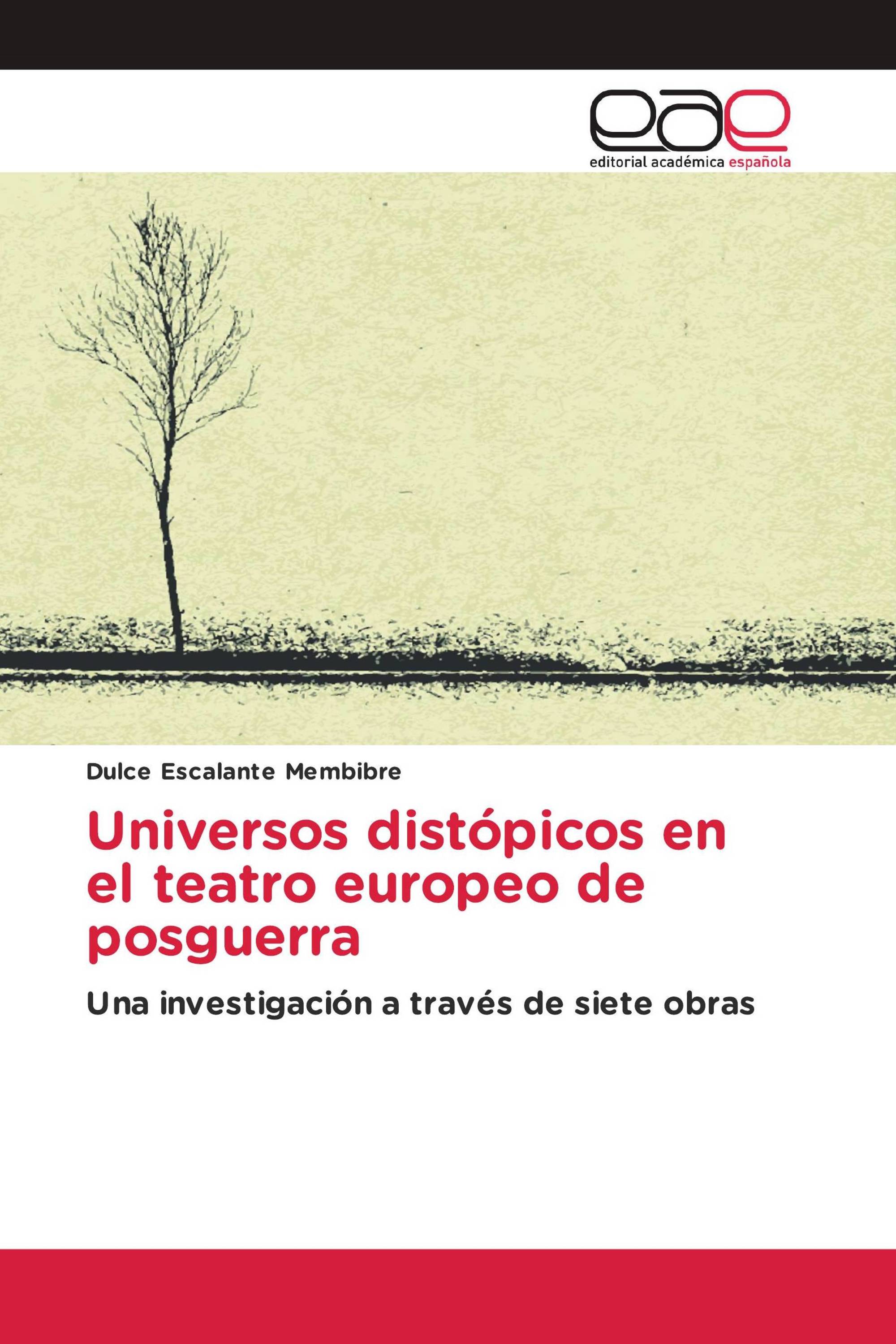 Universos distópicos en el teatro europeo de posguerra