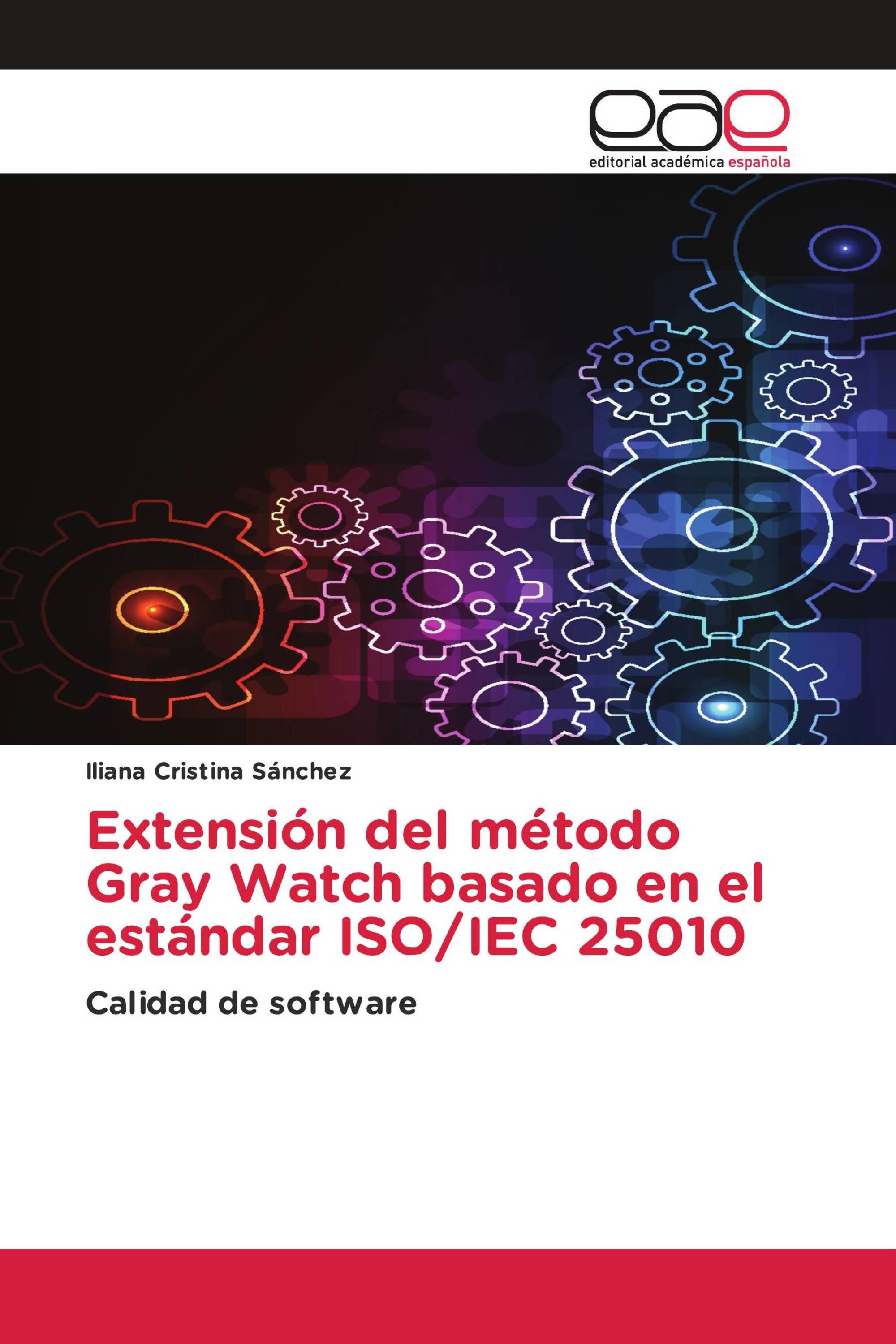 Extensión del método Gray Watch basado en el estándar ISO/IEC 25010