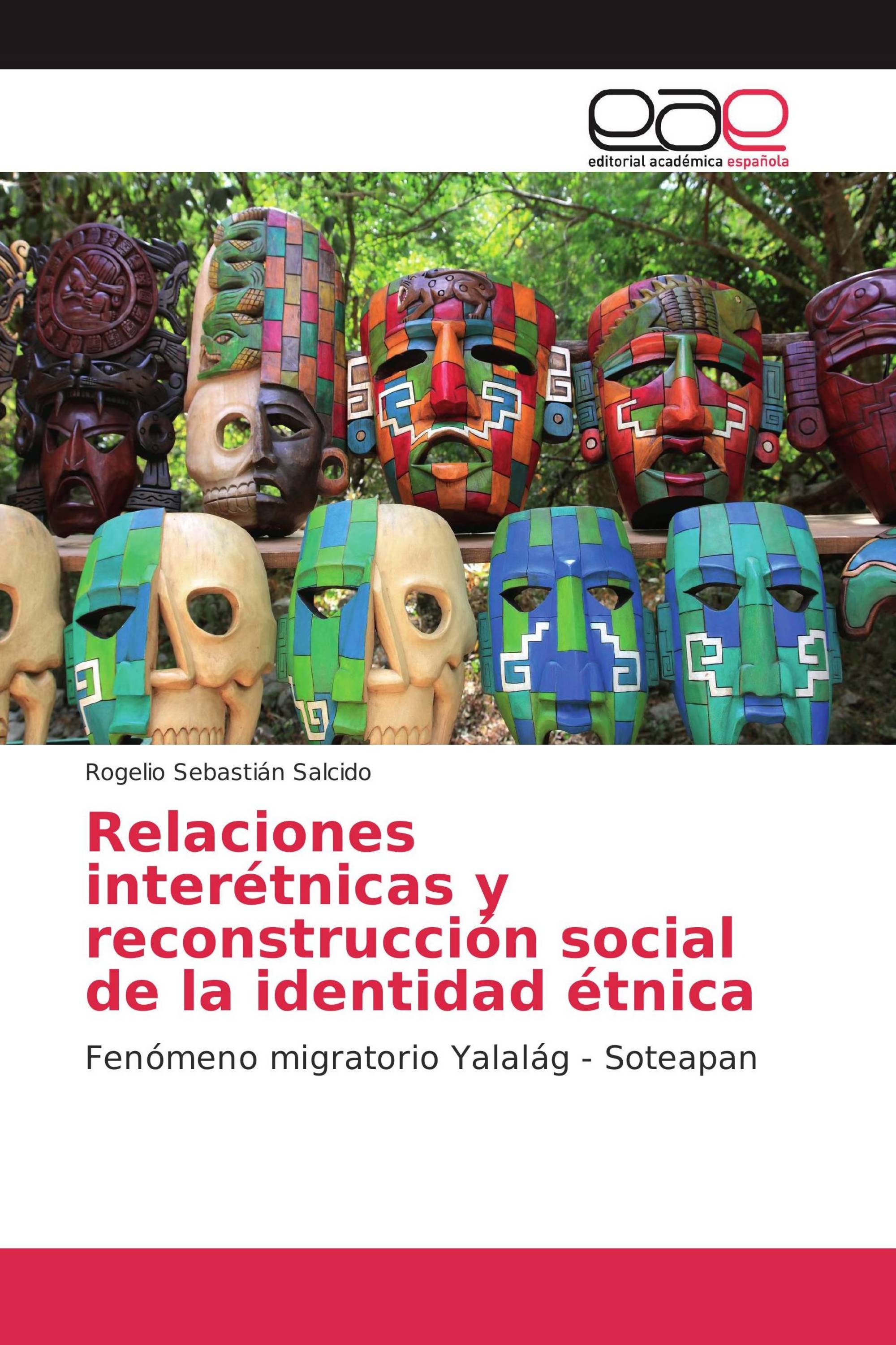 Relaciones interétnicas y reconstrucción social de la identidad étnica