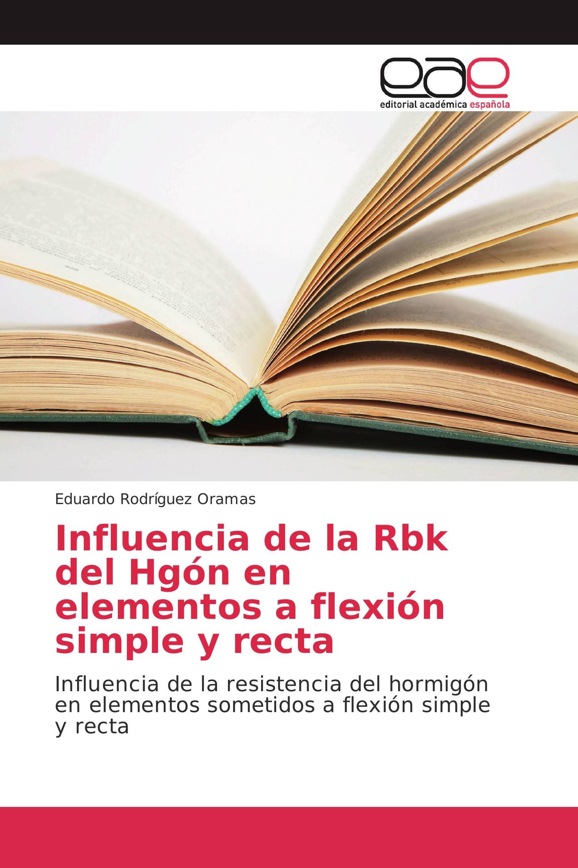 Influencia de la Rbk del Hgón en elementos a flexión simple y recta