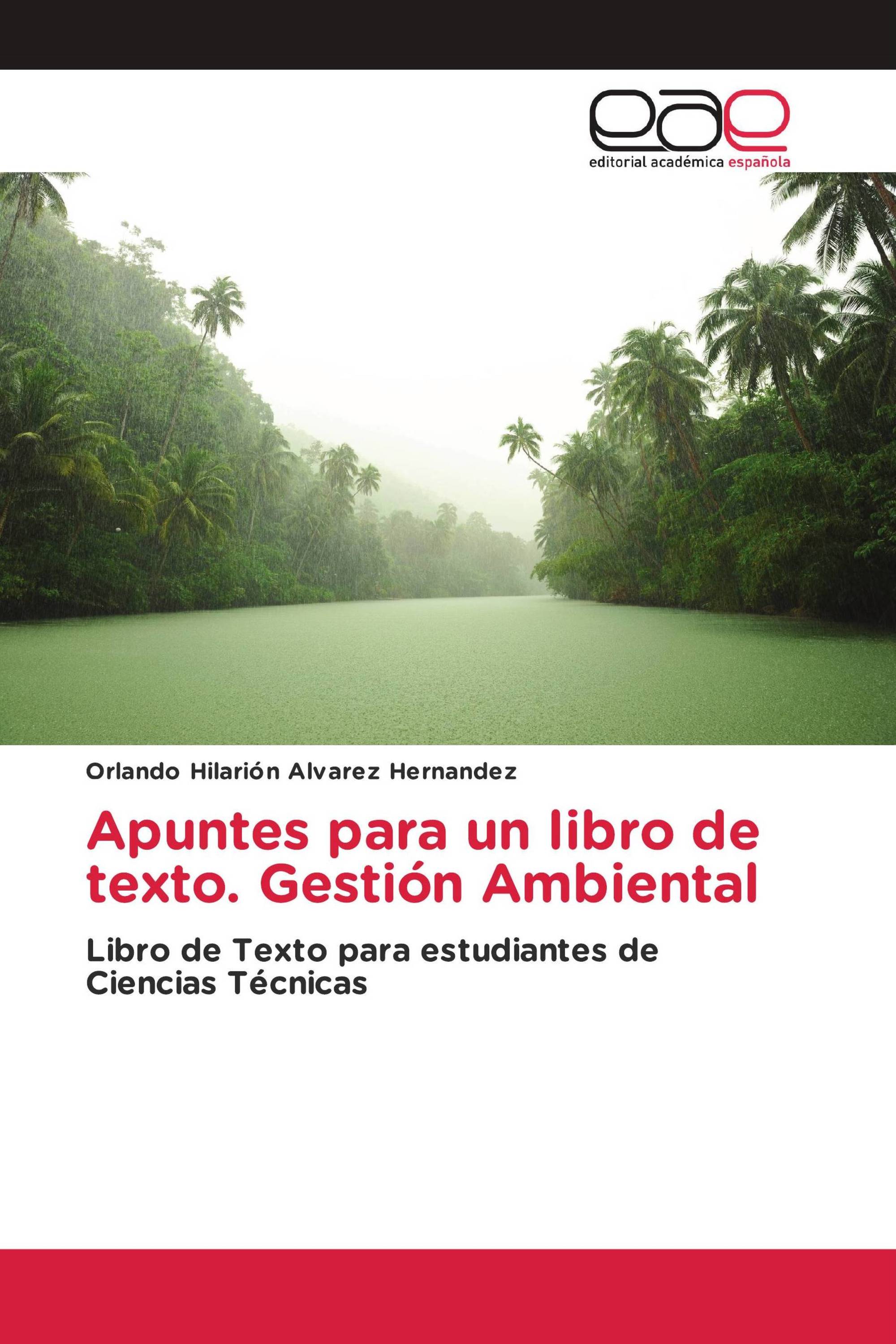 Apuntes para un libro de texto. Gestión Ambiental