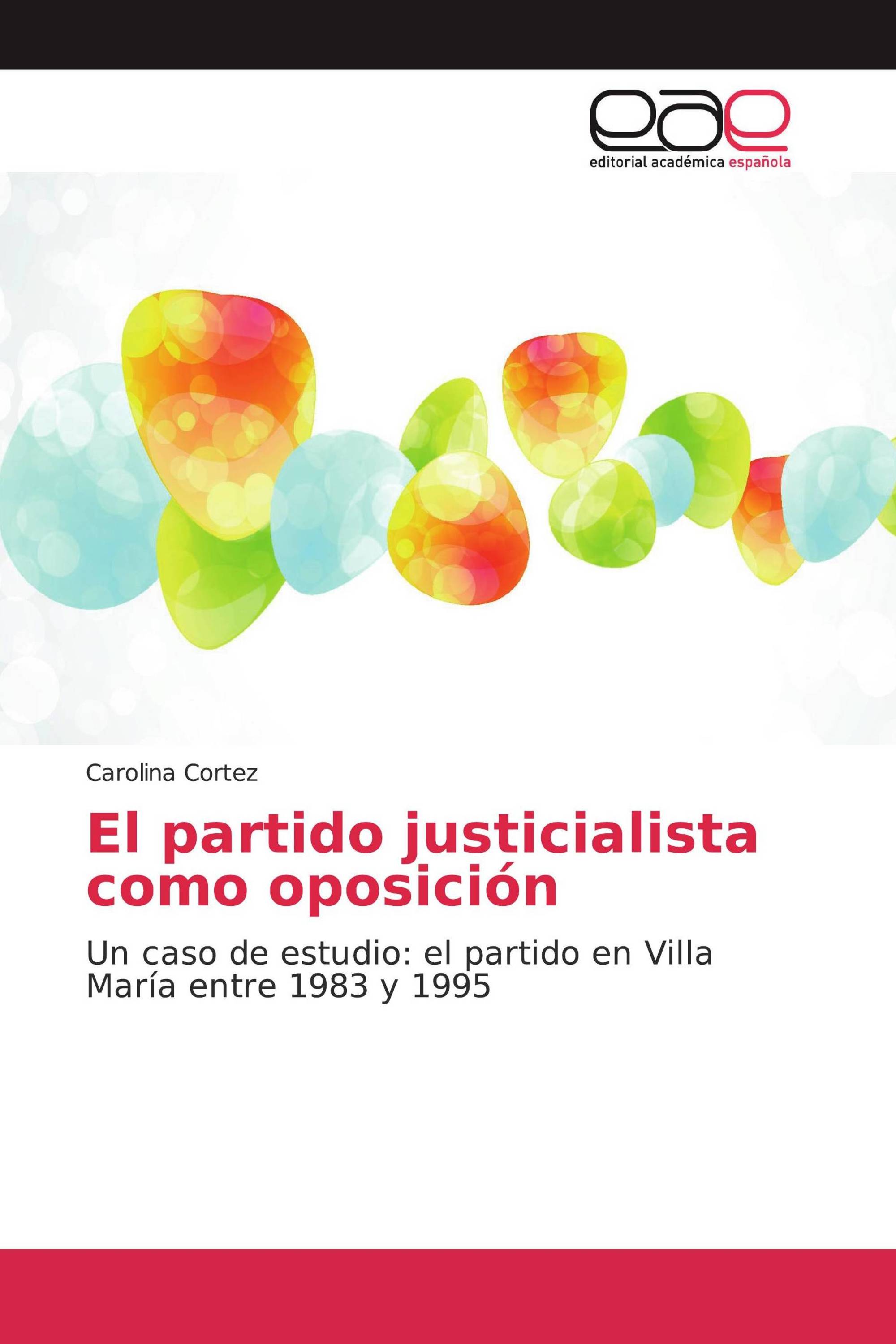 El partido justicialista como oposición