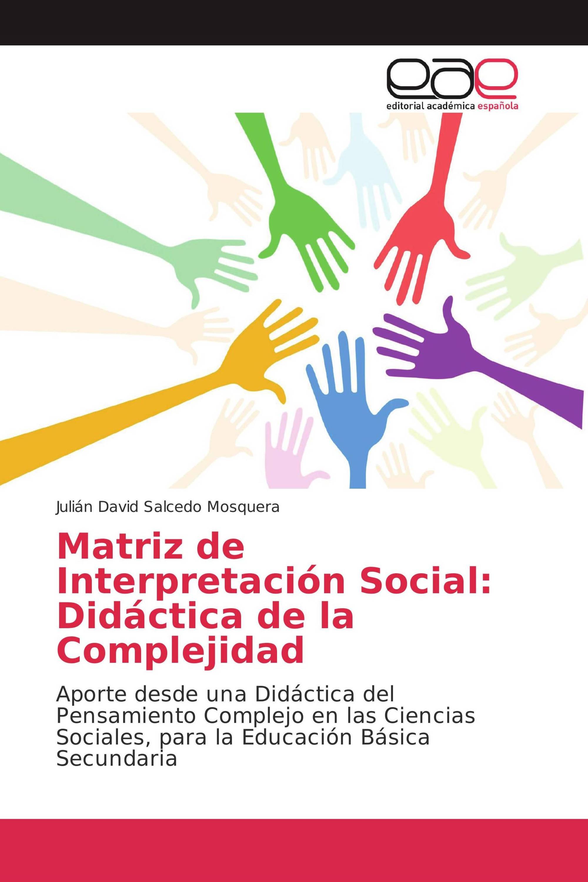 Matriz de Interpretación Social: Didáctica de la Complejidad