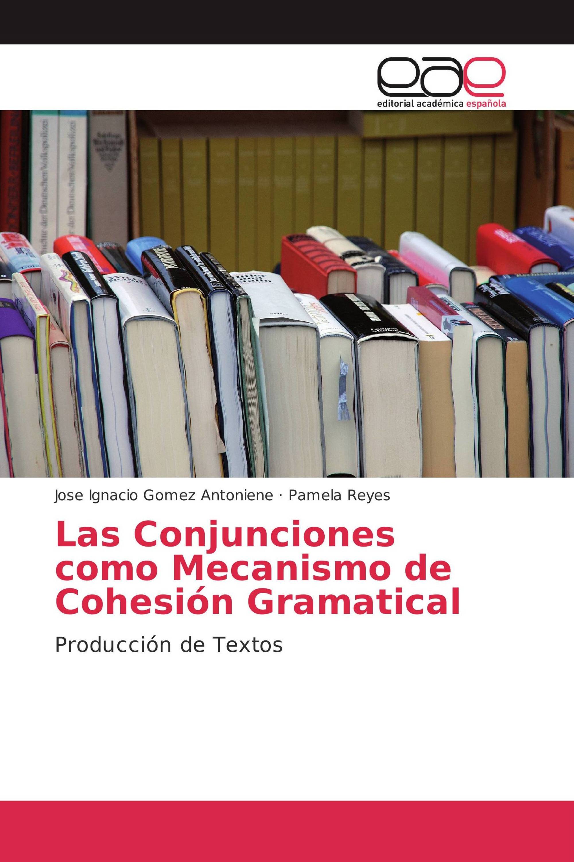 Las Conjunciones como Mecanismo de Cohesión Gramatical