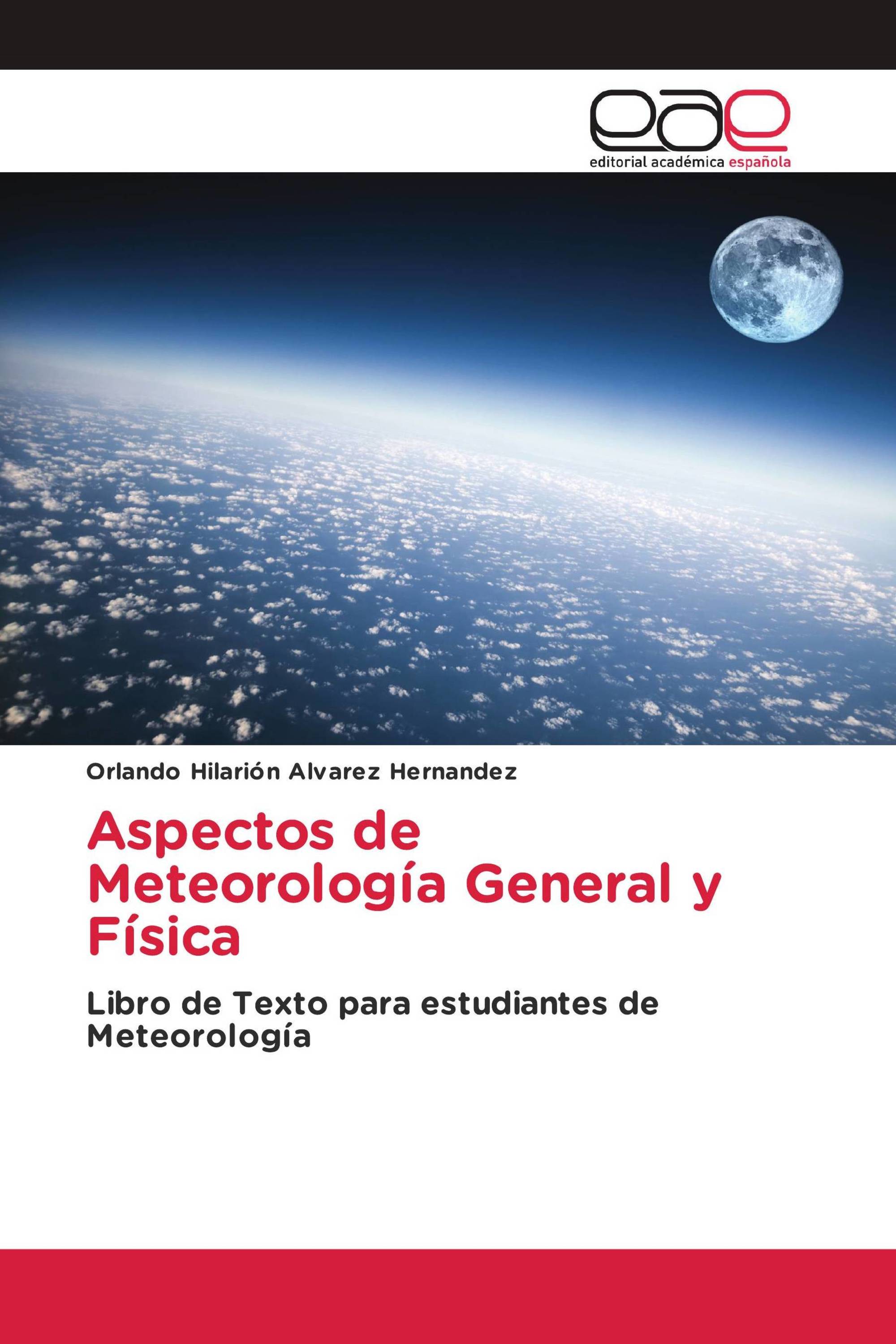 Aspectos de Meteorología General y Física