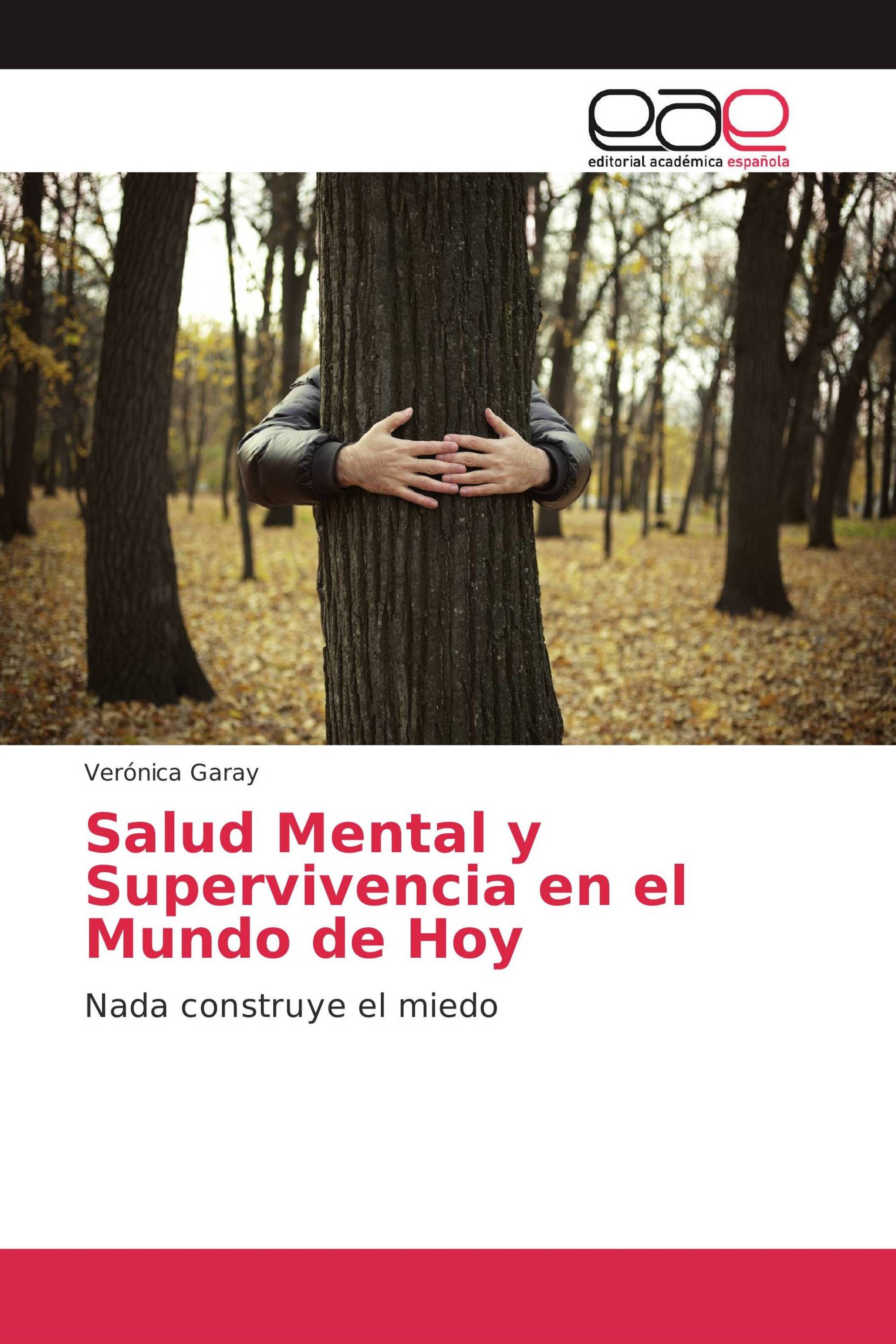 Salud Mental y Supervivencia en el Mundo de Hoy