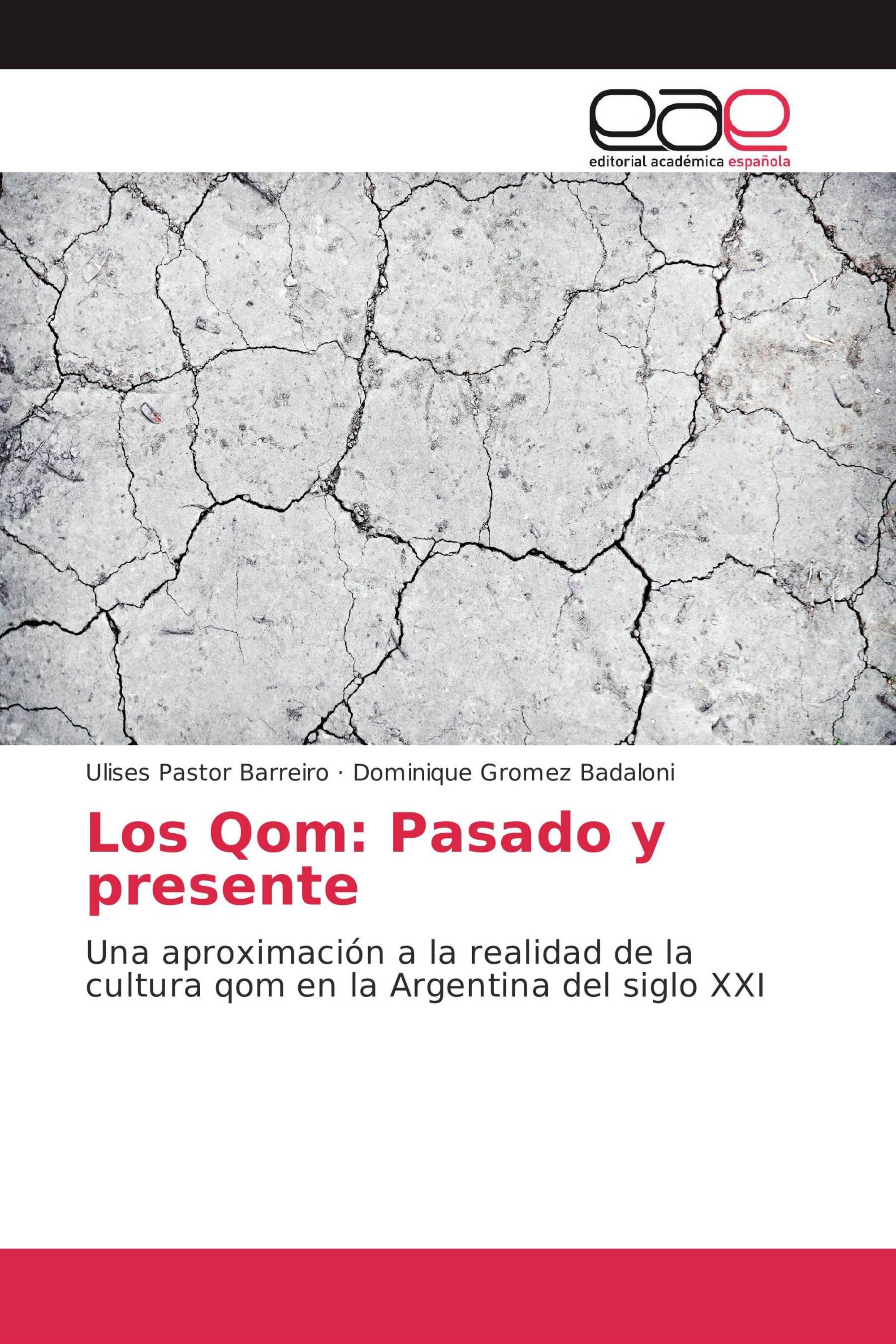 Los Qom: Pasado y presente