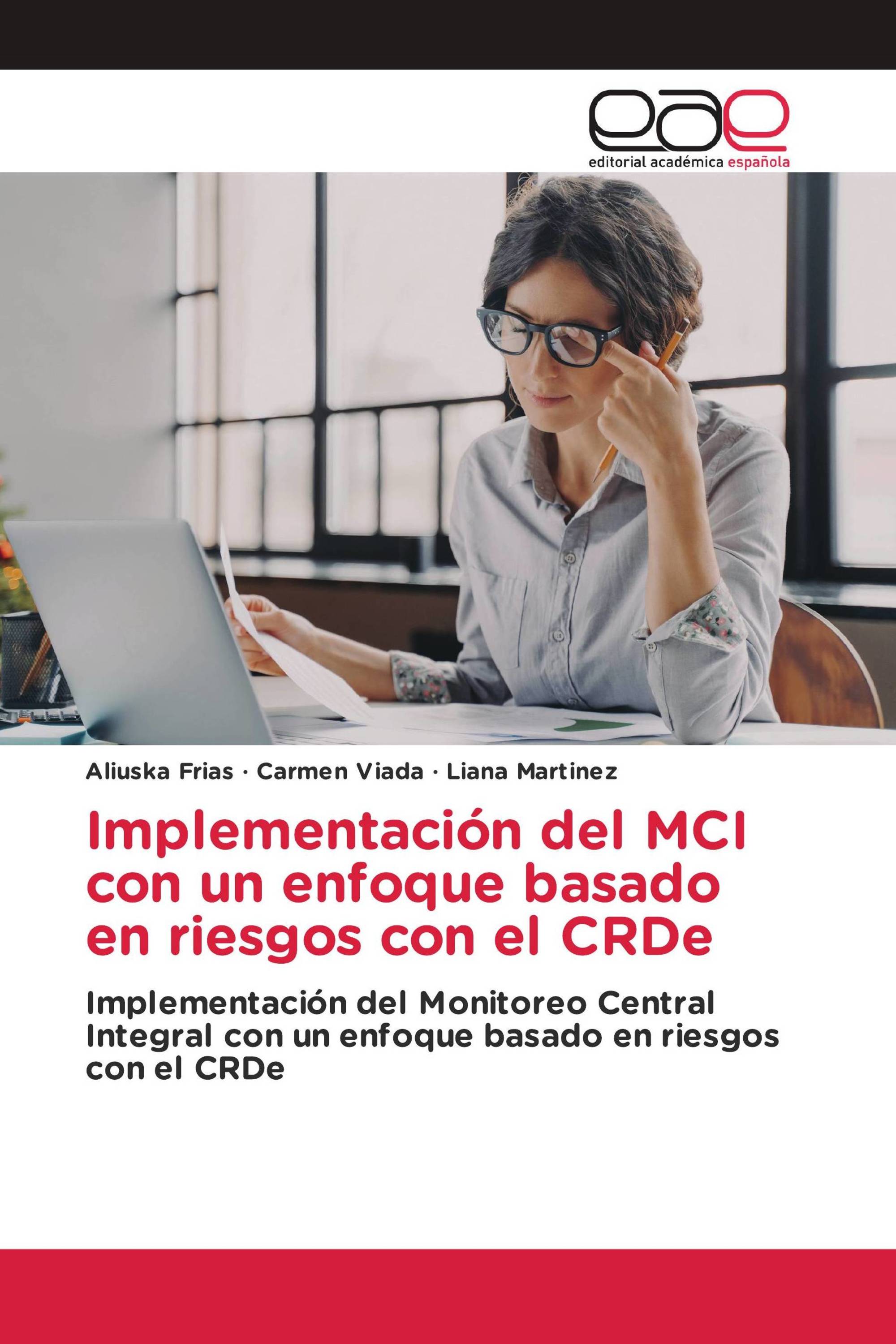 Implementación del MCI con un enfoque basado en riesgos con el CRDe